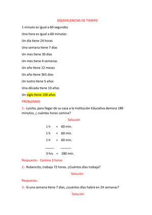 DOC) EQUIBALENCIAS TIEMPOS SEGUNDOS MILESIMAS DE SEGUNDO 1 MINUTO 60 SEGUNDOS  1 HORA 60 MINUTOS 1 DIA 24 HORAS 1 SEMANA 7 DIAS 1 MES 28, 30 = 31 DIAS 1  AÑO