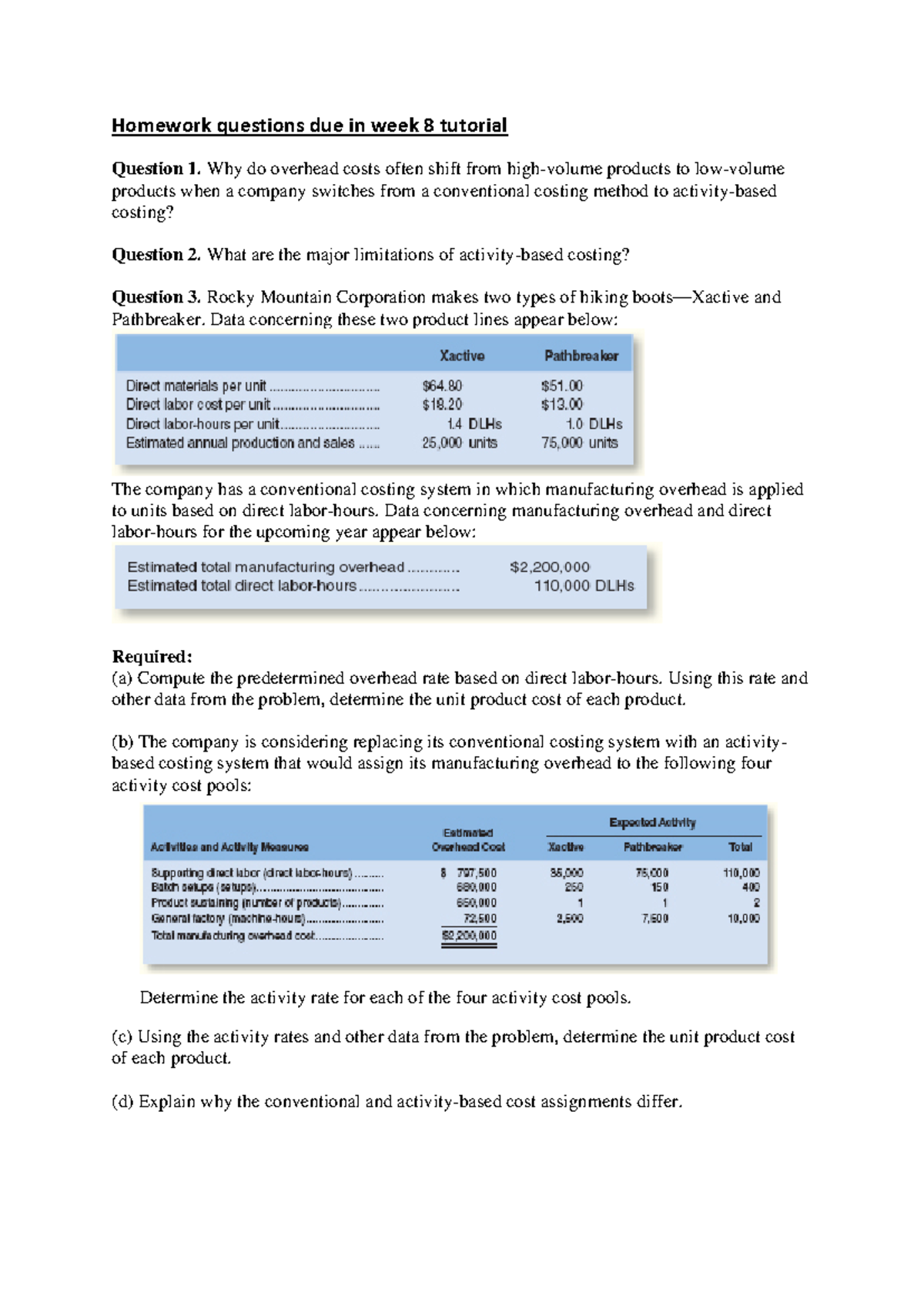 Week 8 homework questions - Homework questions due in week 8 tutorial ...