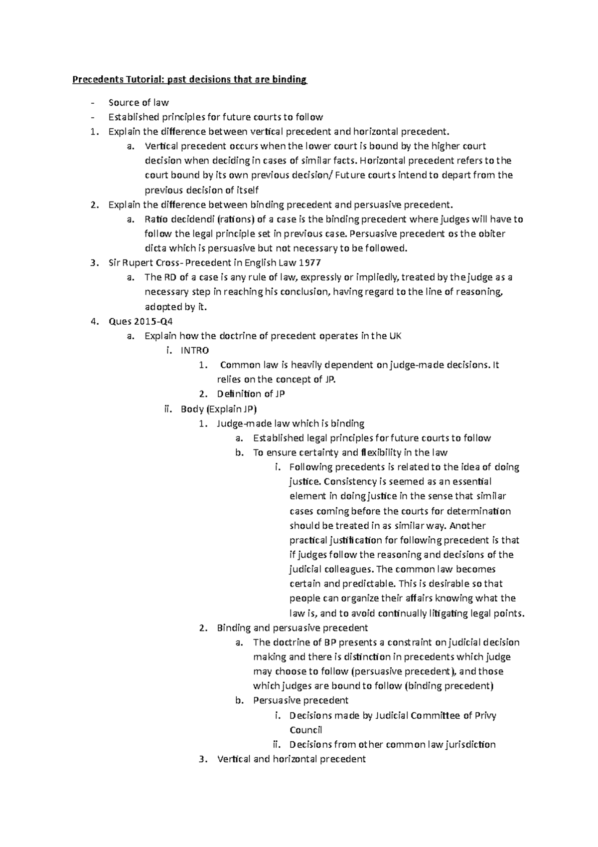 Precedents Tutorial - a. Vertical precedent occurs when the lower court ...