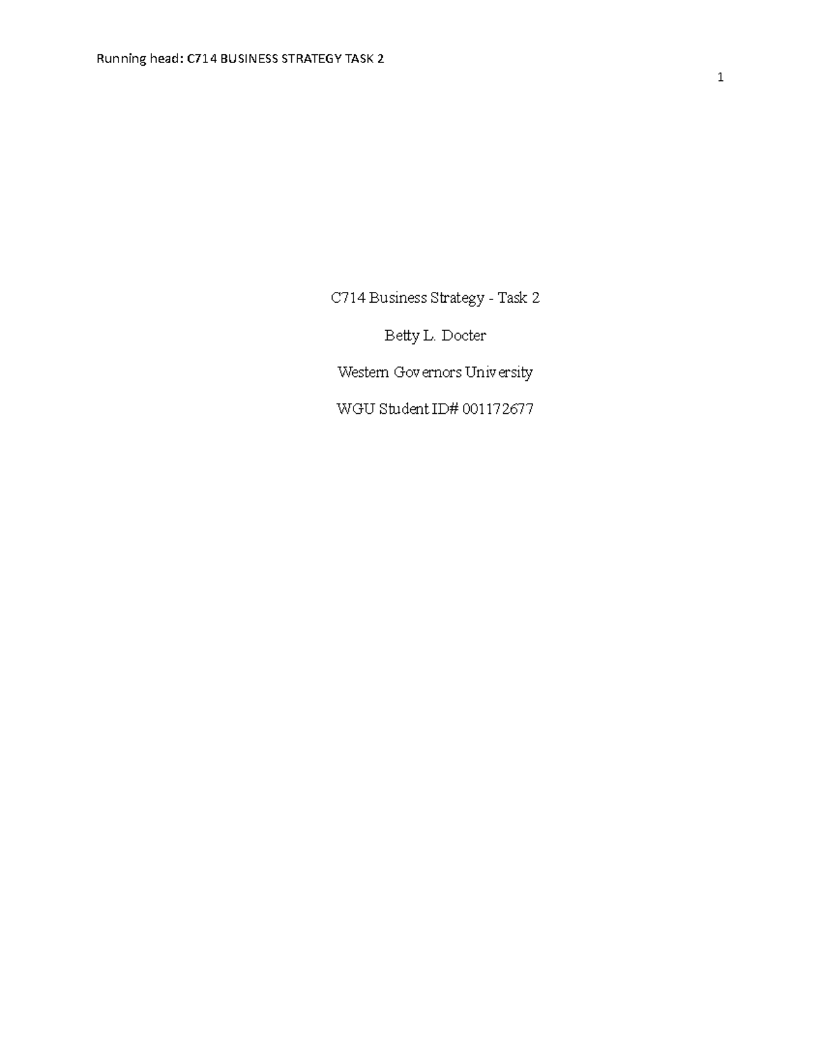 C714 Task Two Paper 10.22 - Running head: C714 BUSINESS STRATEGY TASK 2 ...