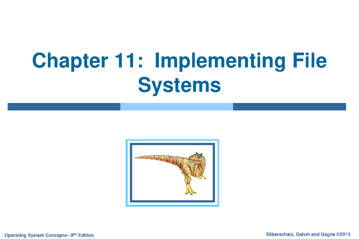 File System Implementation - Operating System Concepts– 9 9h Edition ...