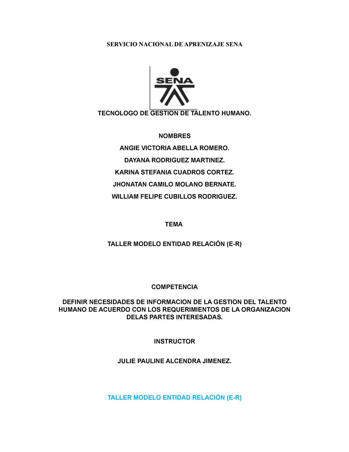 Ejercicios Modelo Entidad Relación (E-R) - SERVICIO NACIONAL DE APRENIZAJE  SENA TECNOLOGO DE GESTION - Studocu