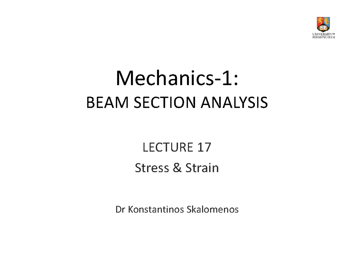 Lecture 17 - Stress and Strain - Mechanics-1: BEAM SECTION ANALYSIS Dr ...