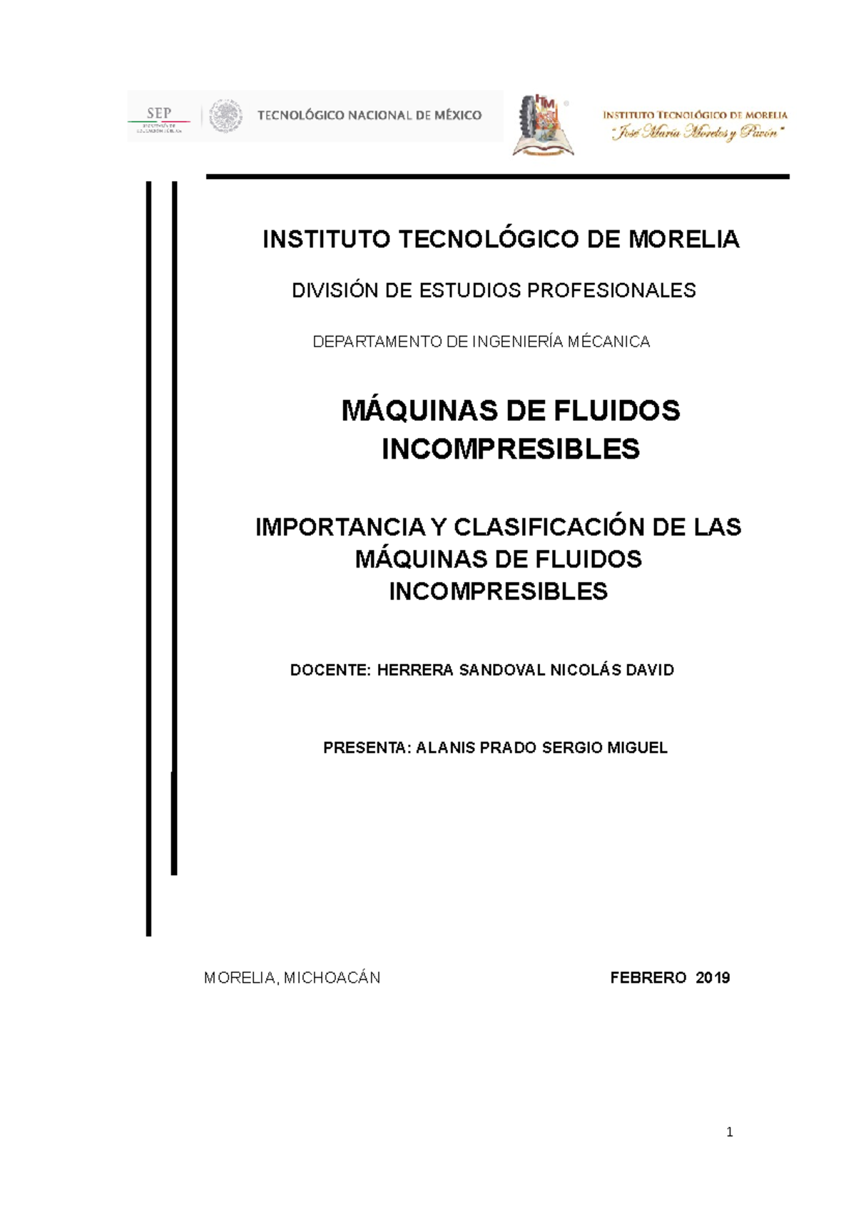 Importancia Y ClasificaciÓn DE LAS MÁquinas DE Fluidos INSTITUTO DE MORELIA DE Importancia Y ClasificaciÓn DE LAS MÁquinas DE Fluidos INSTITUTO DE MORELIA DE