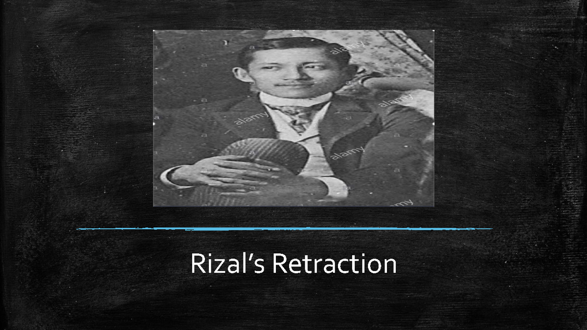 Rizal’s Retraction BALIWAG Rizal’s Retraction Did Jose Rizal