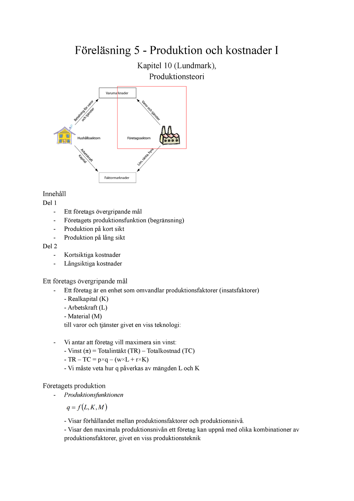 Föreläsning - Produktion Och Kostnader 1 - Föreläsning 5 - Produktion ...