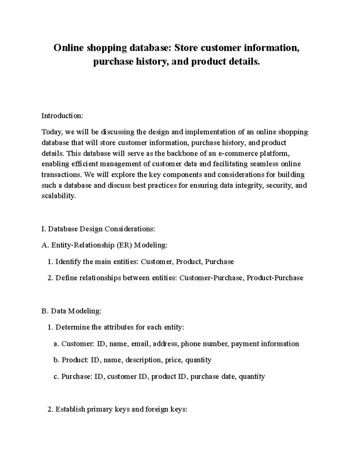 Online shopping database Store customer information, purchase history