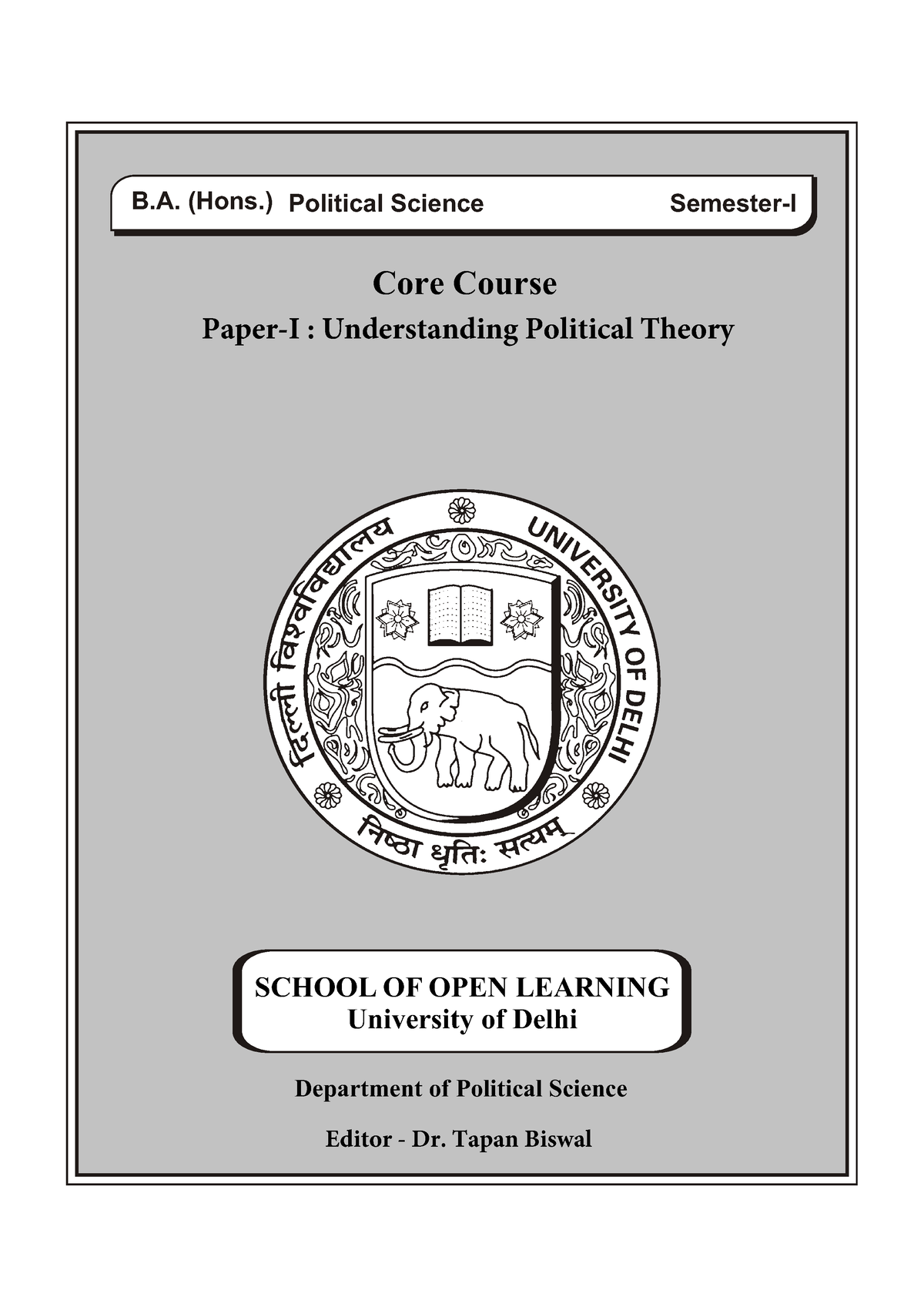 Semester 1 Paper 1 Understanding PT - B. (Hons.) Political Science ...