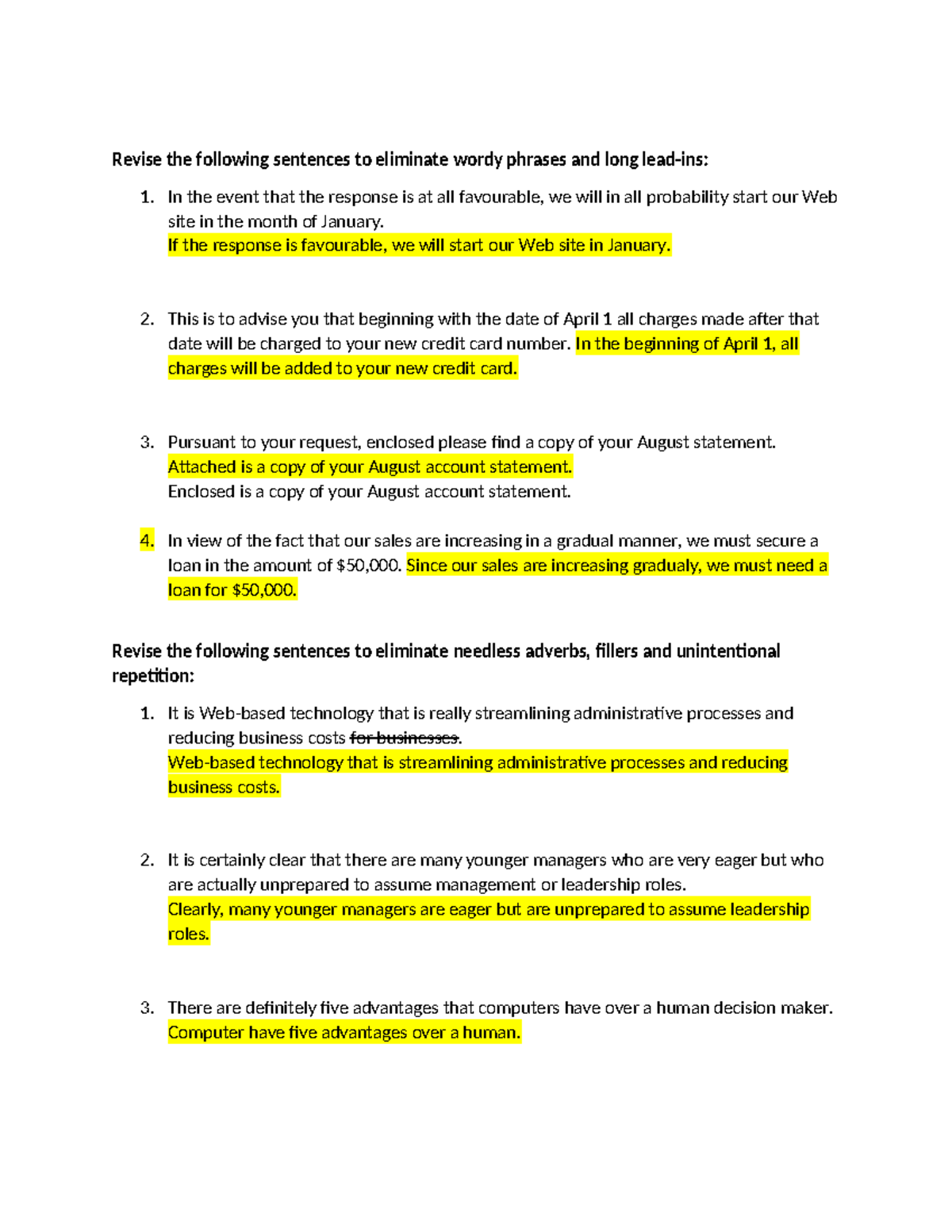 Wordiness Exercise Revise the following sentences to eliminate wordy