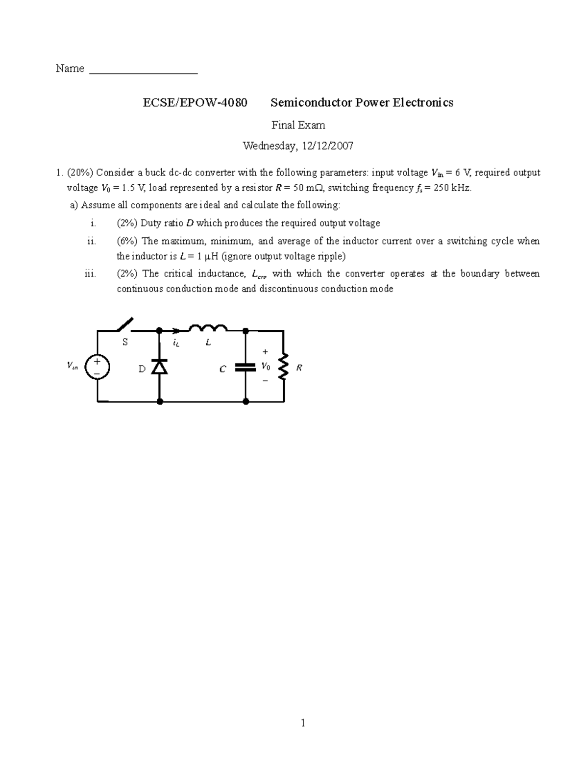 Final Exam example 2007 Name ECSE/EPOW4080 Semiconductor Power