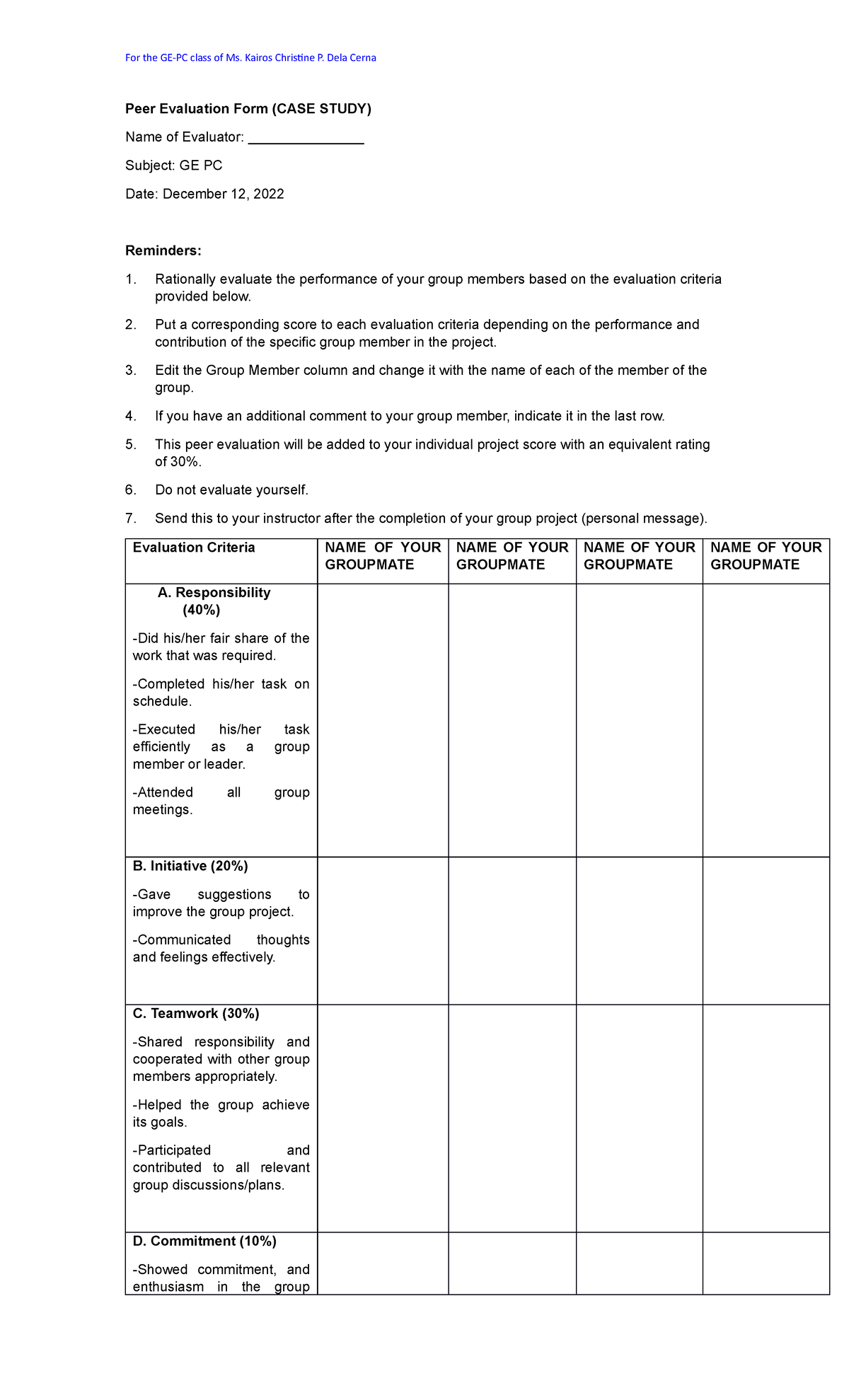 Peer Evaluation CASE Study For the GEPC class of Ms. Kairos