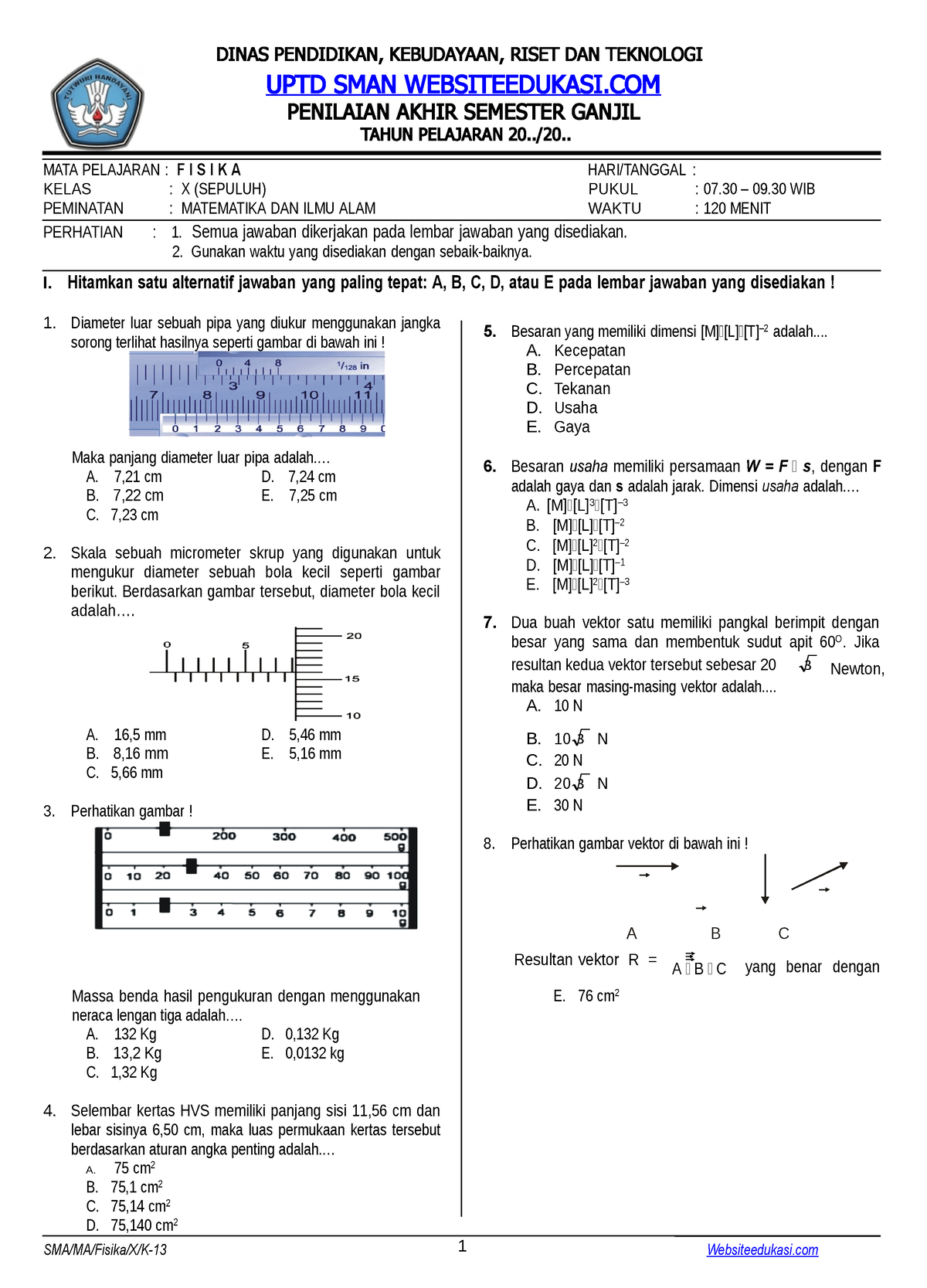 SOAL PAS Fisika Kelas X K13 - 3 3 3 DINAS PENDIDIKAN, KEBUDAYAAN, RISET ...