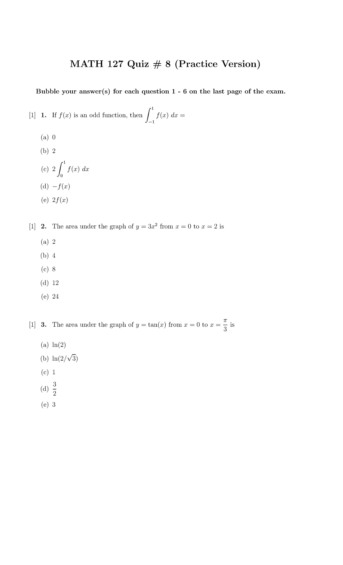 Practice Quiz 8 MATH 127 Quiz 8 (Practice Version) Bubble your