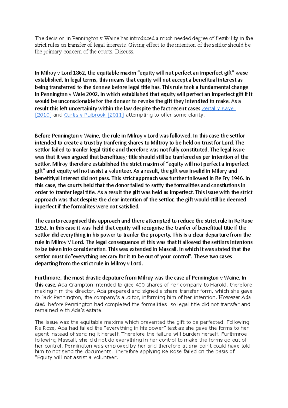 The decision in Pennington v Waine has introduced a much needed degree