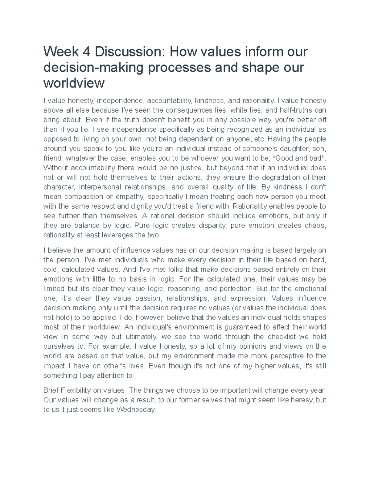 Week 4 Discussion How values inform our decision-making processes and ...