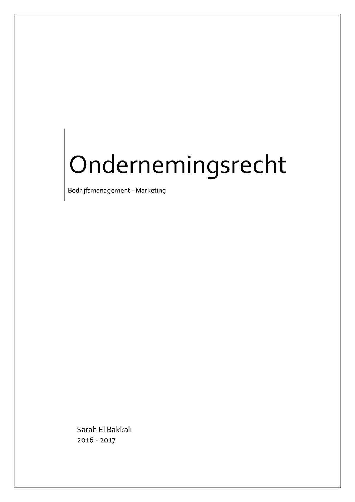 Ondernemingsrecht-Samenvatting-1 - Ondernemingsrecht Bedrijfsmanagement ...