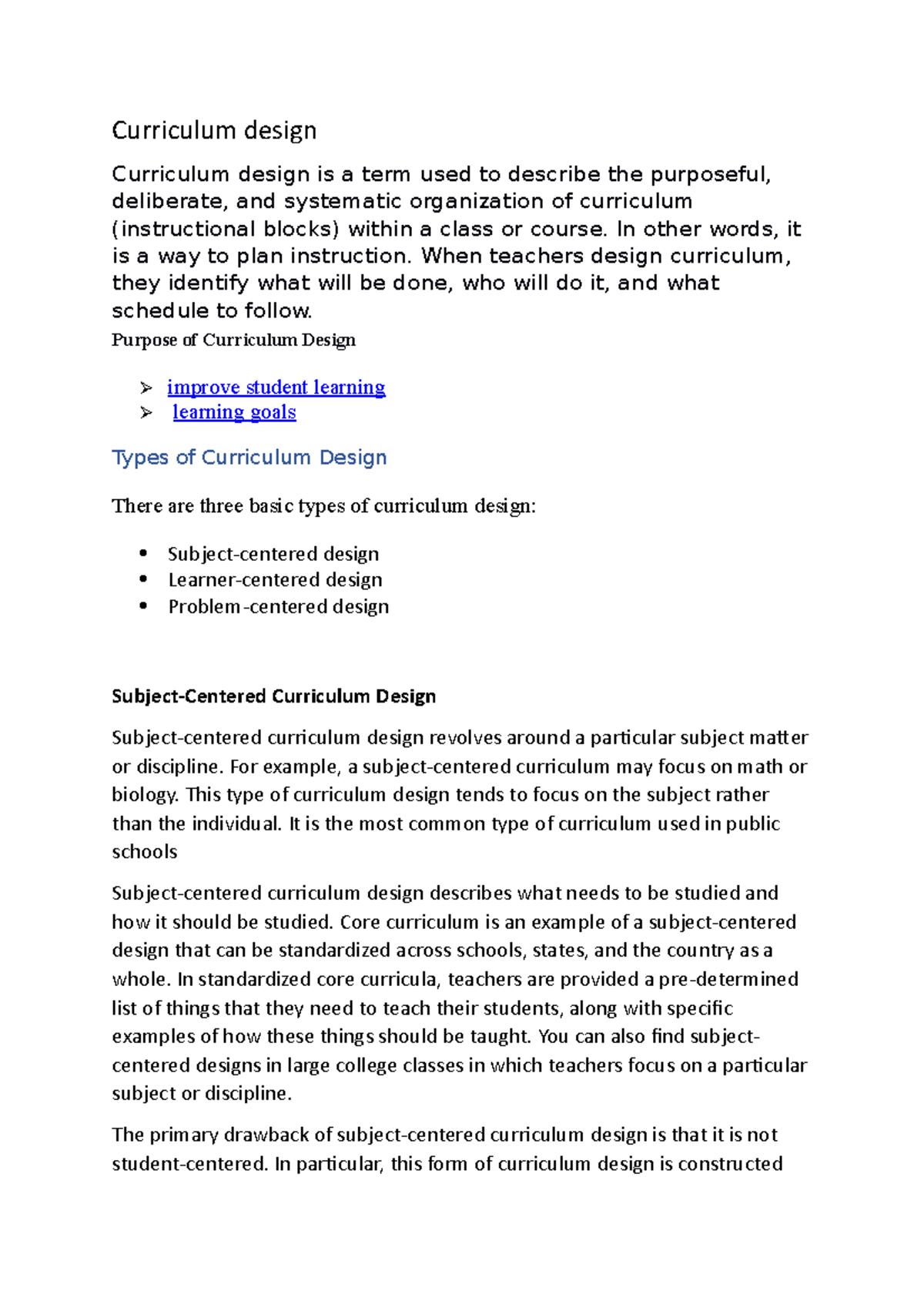 Curriculum design and Patterns Curriculum design Curriculum design is a term used to describe