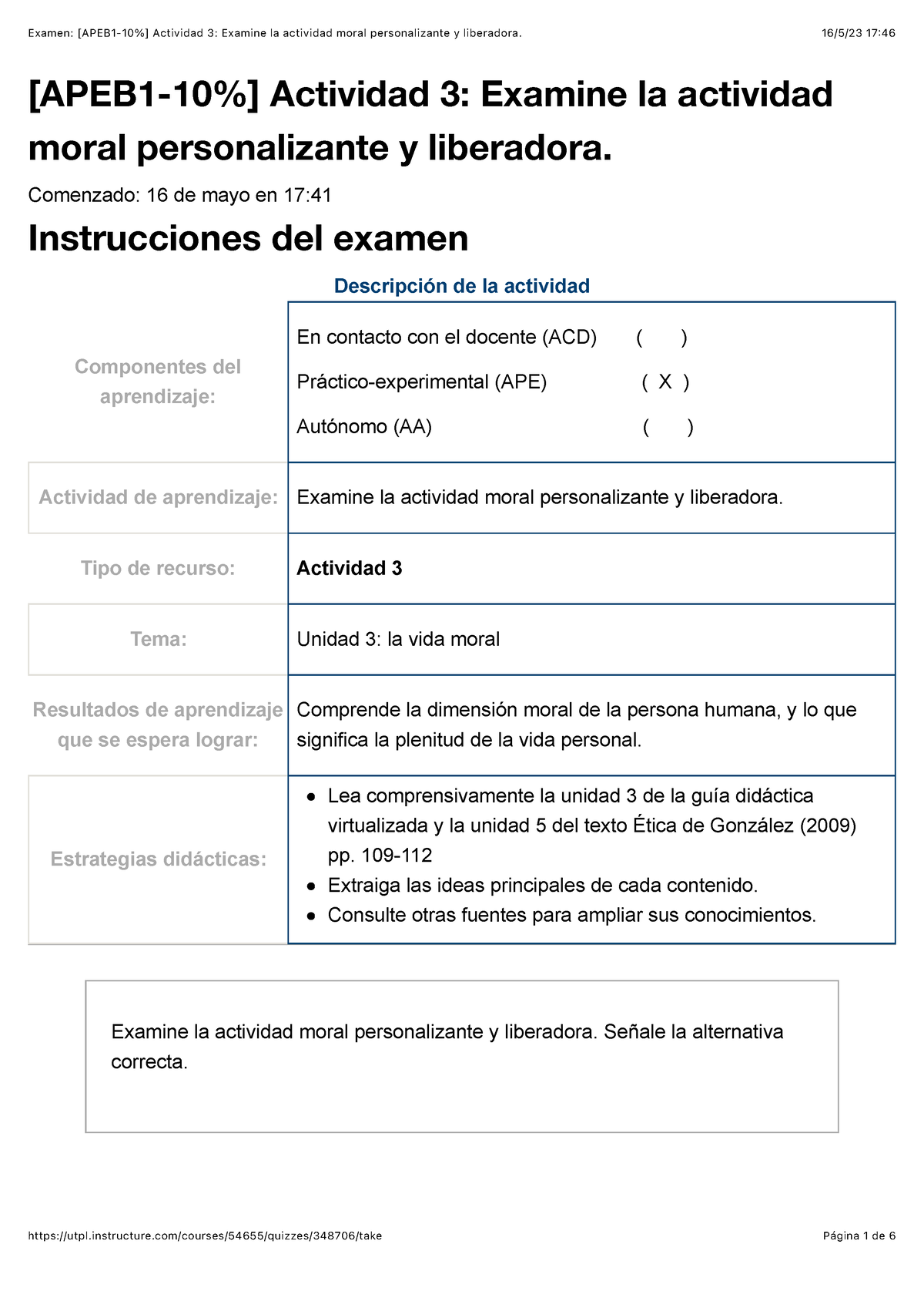 Examen [APEB 1-10%] Actividad 3 Examine La Actividad Moral ...