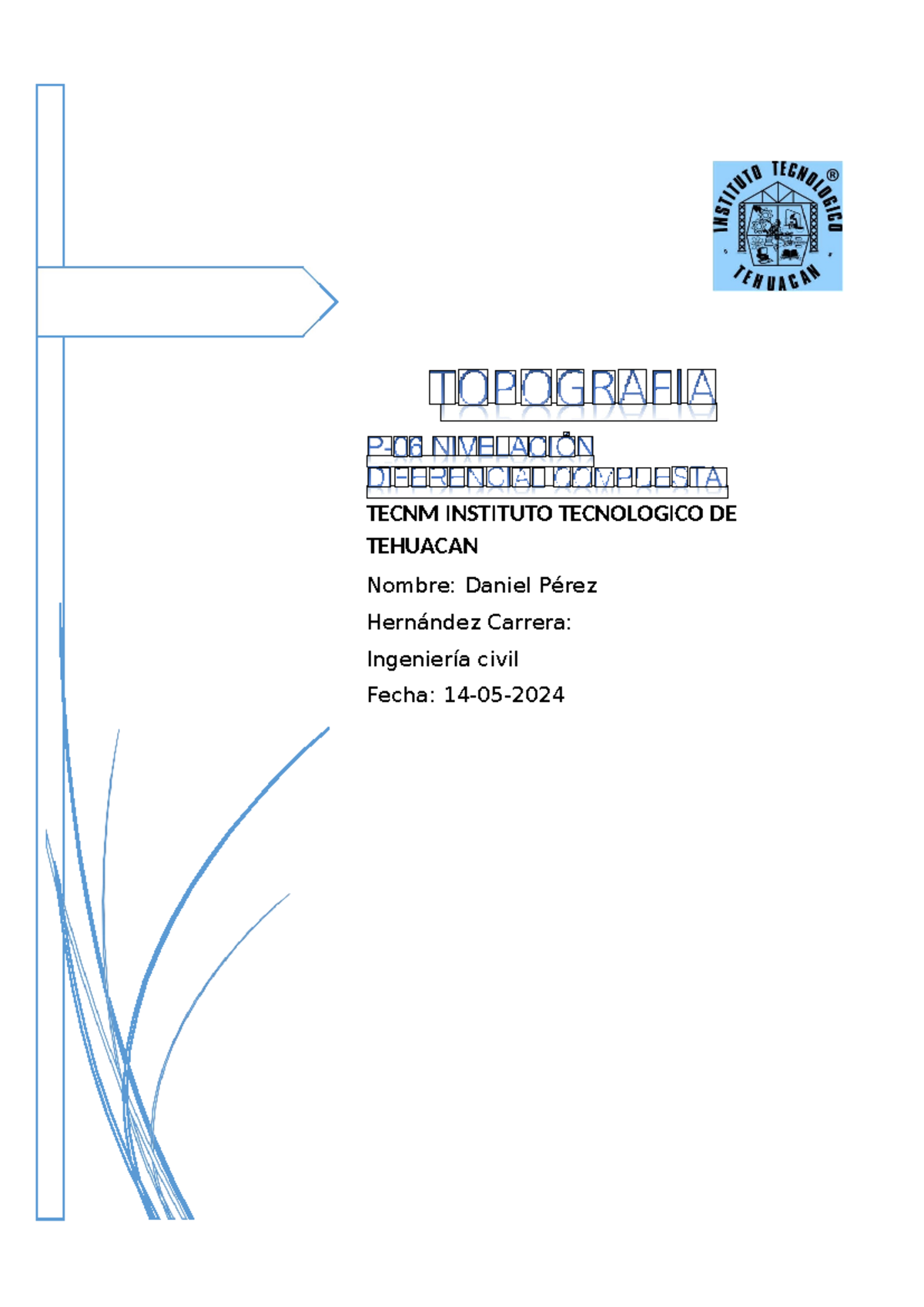 P06 Nivelación Diferencial Compuesta TECNM INSTITUTO TECNOLOGICO DE