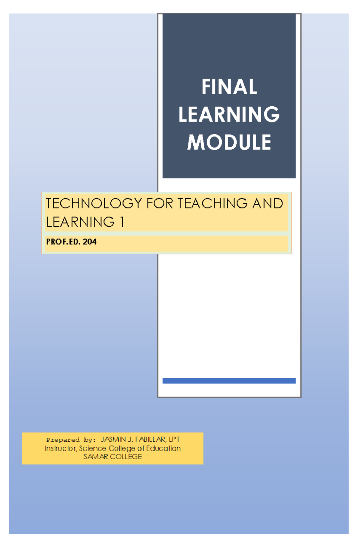 Final Learning Module in Technology for Teaching and Learning 1 - FINAL ...
