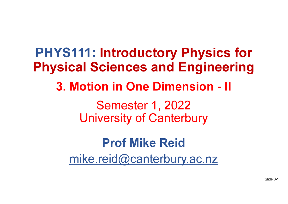 Lecture 03 - Notes - Slide 3- PHYS111: Introductory Physics For ...