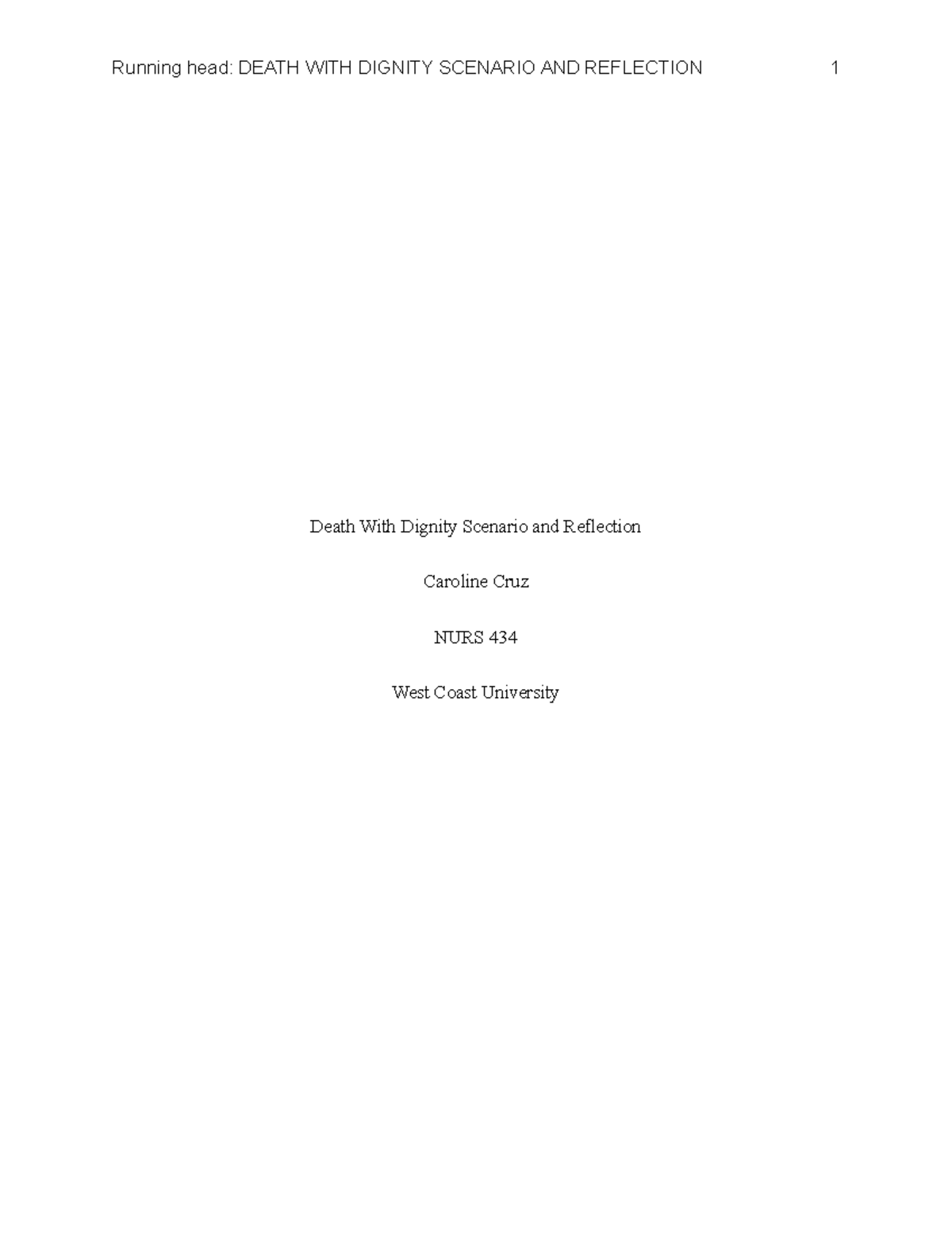 Death With Dignity Scenario and Reflection Running head DEATH WITH