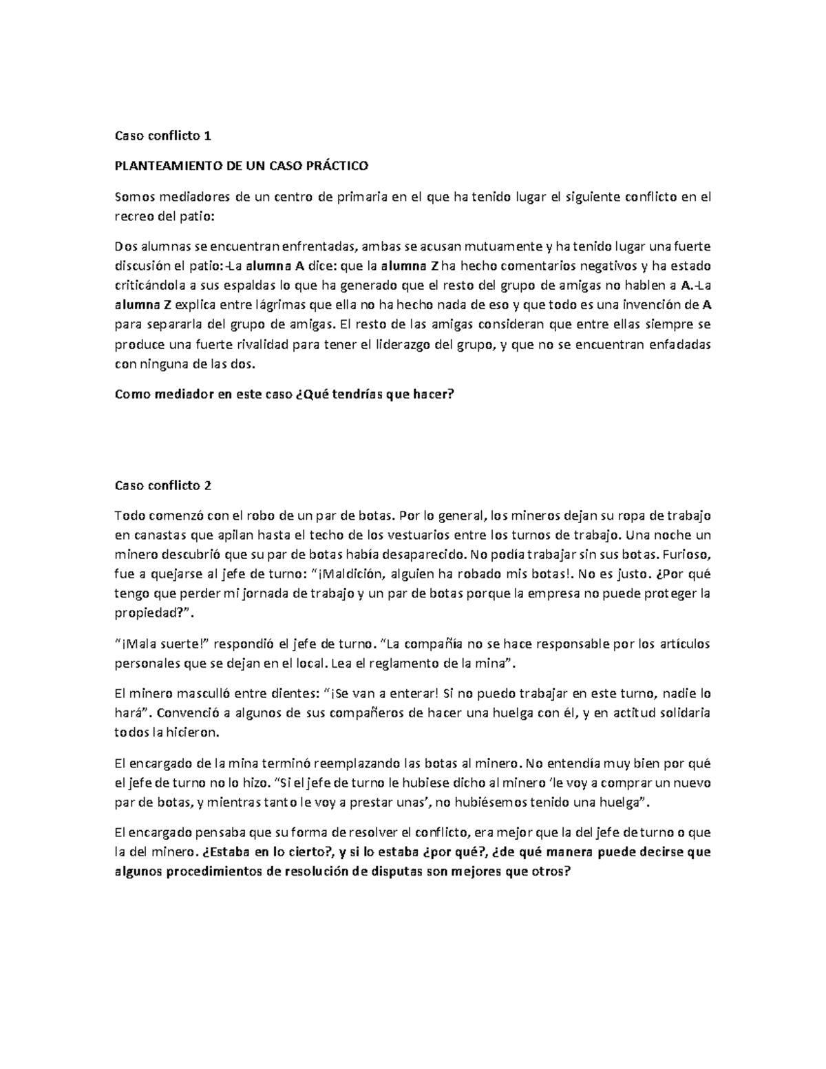 Casos Conflicto - Nada - Caso Conflicto 1 PLANTEAMIENTO DE UN CASO PR ...