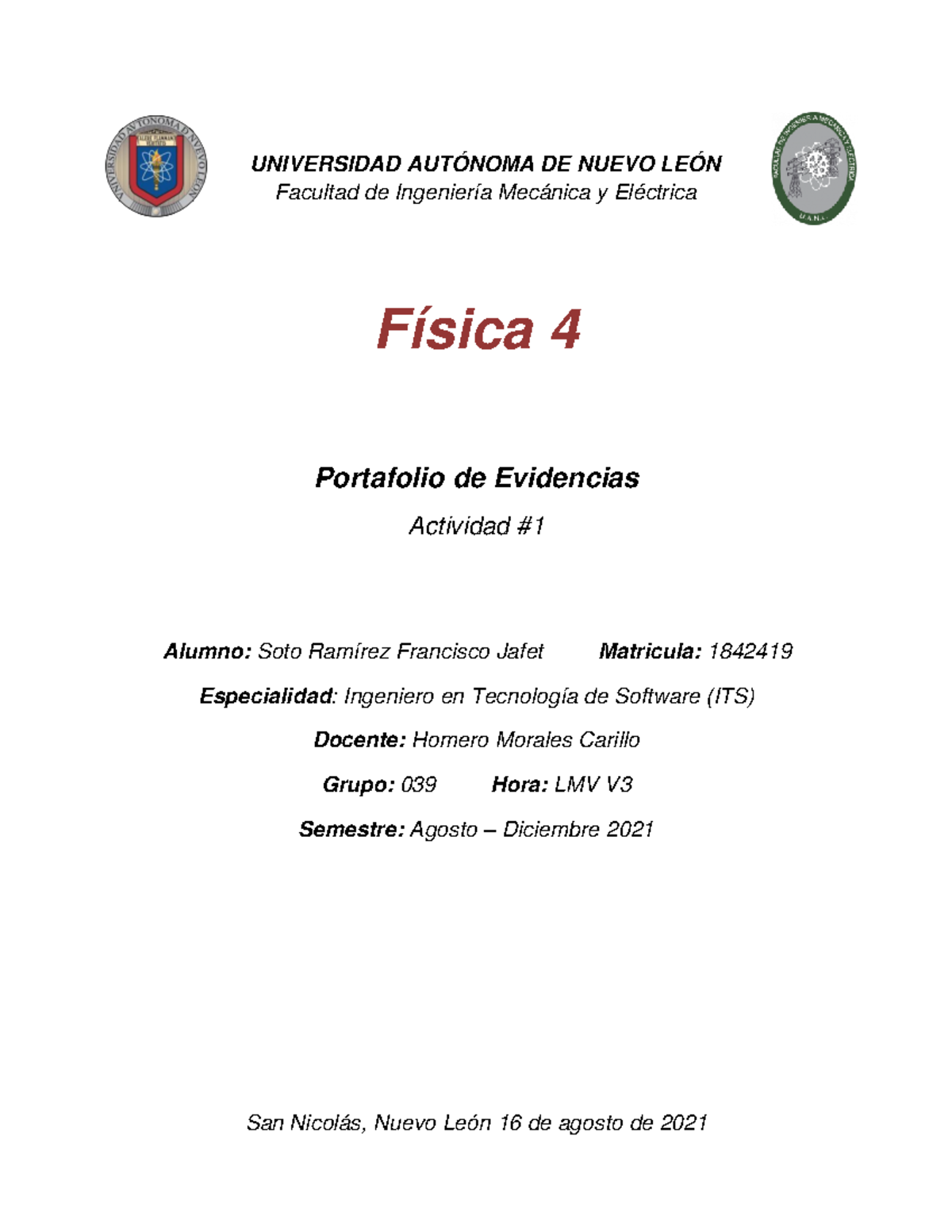Actividad 1 Fisica 4 - UNIVERSIDAD AUTÓNOMA DE NUEVO LEÓN Facultad de ...