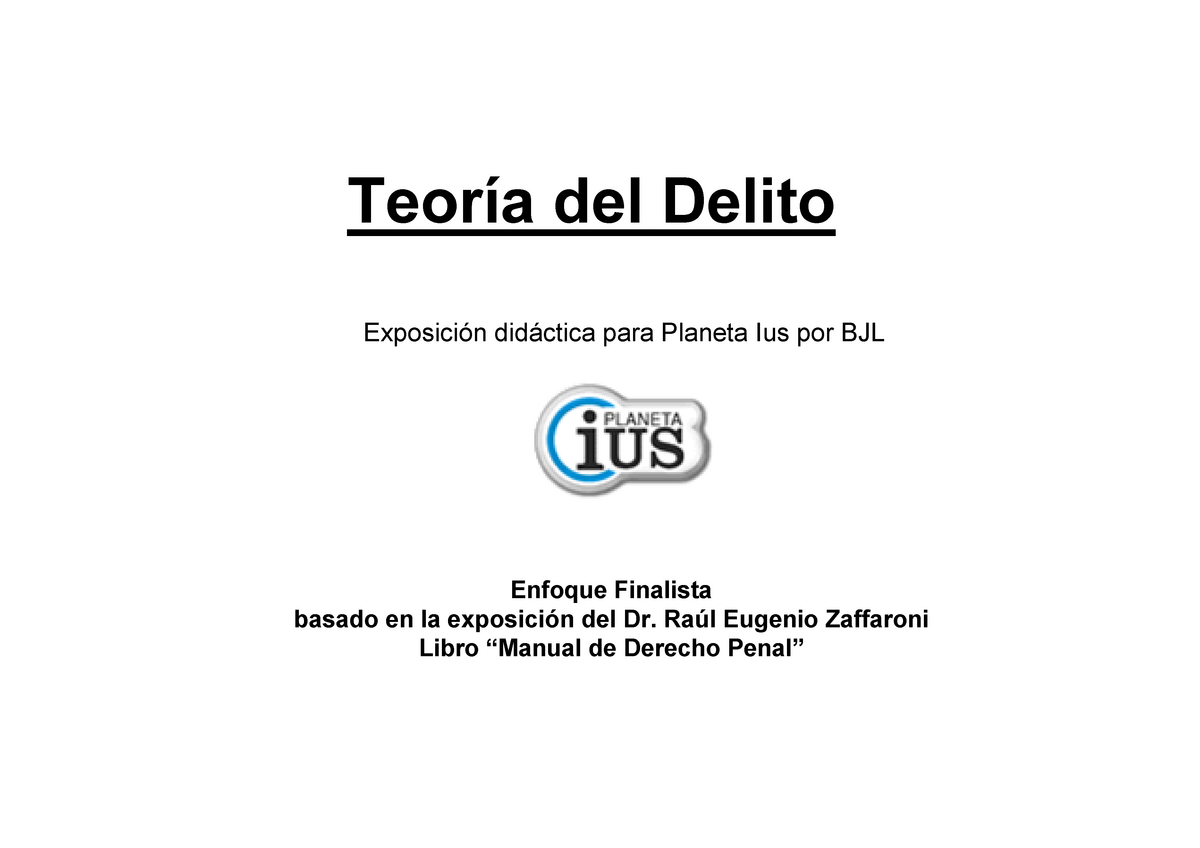 Material Sobre Teoria Del Delito Teoría Del Delito Enfoque Finalista Basado En La Exposición 3794