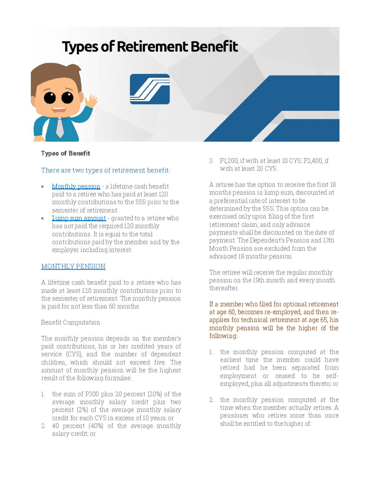 Retirement Qualifying Types Types of Benefit There are two types of