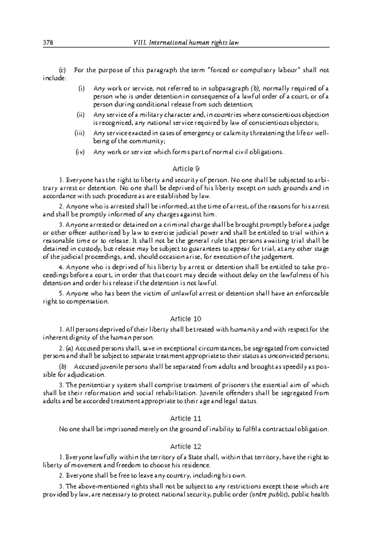 Book 1-132 - n/a - 378 VIII. International human rights law (c) For the ...