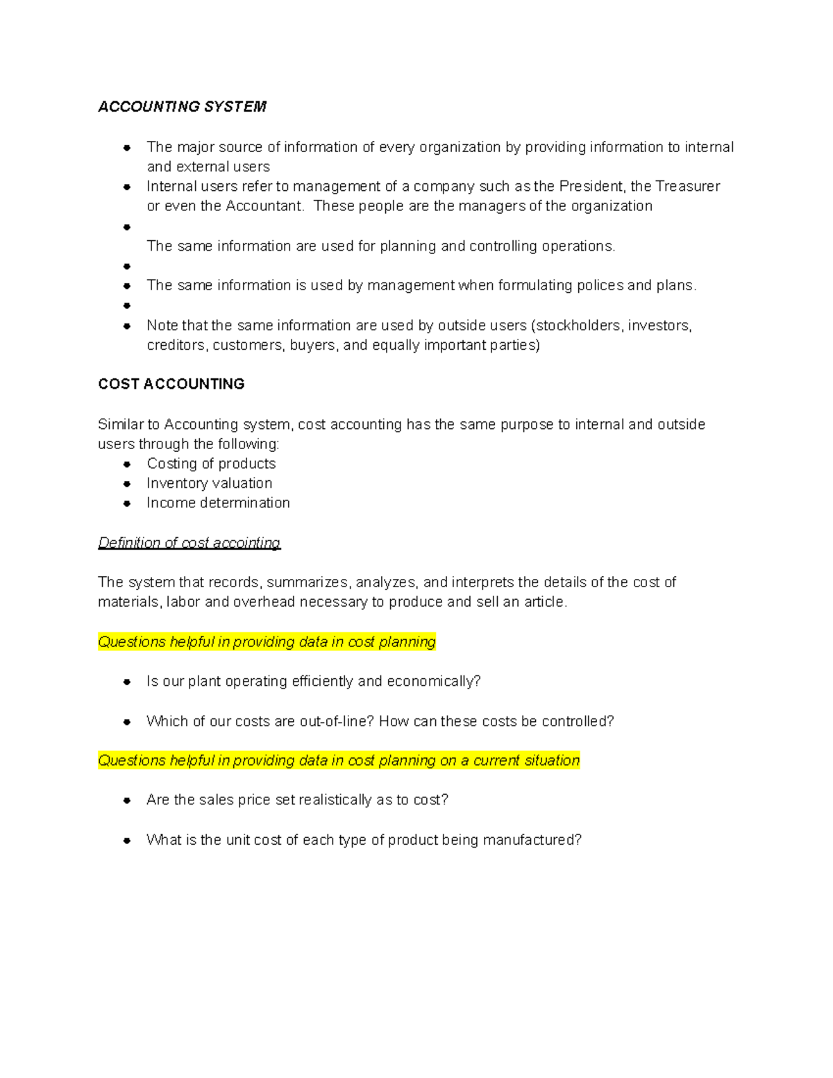 Cost Accounting Lesson 1 ACCOUNTING SYSTEM The major source of