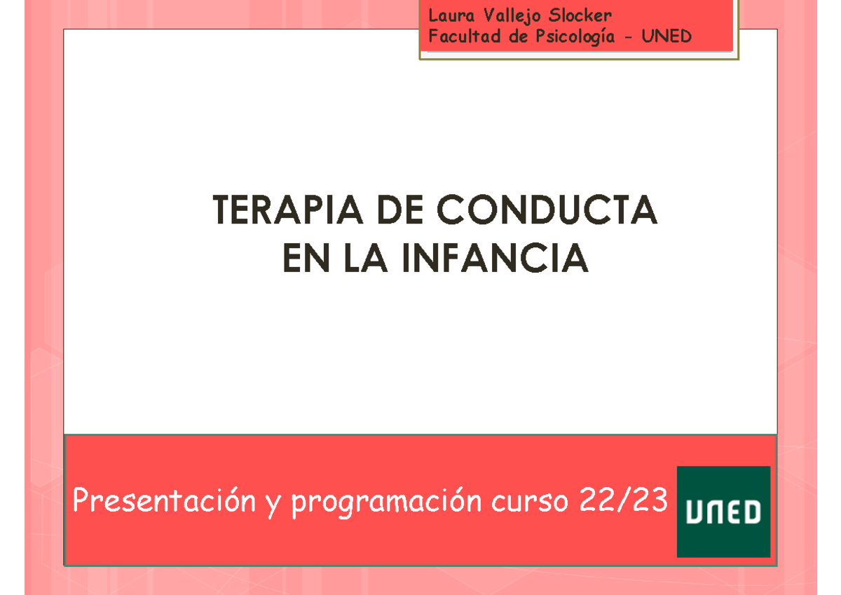 Temas 1 y 2 2023 - TERAPIA DE CONDUCTA EN LA INFANCIA Presentación y ...