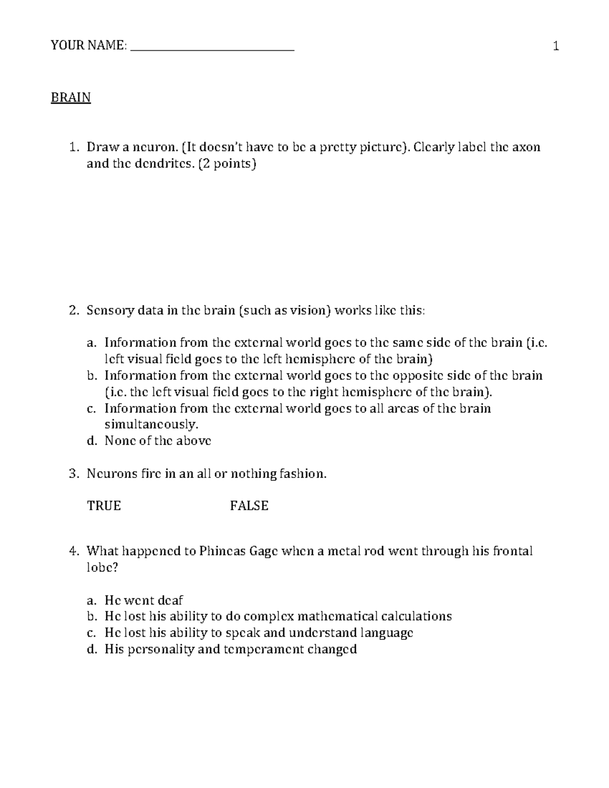 Sample-exam-questions - BRAIN Draw a neuron. (It doesn’t have to be a ...