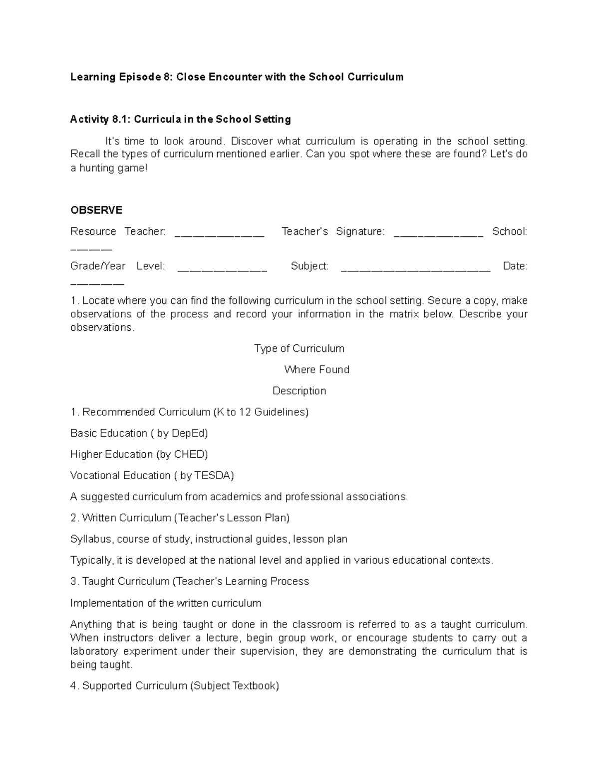 Episode 8 Field study Learning Episode 8 Close Encounter with the School Curriculum