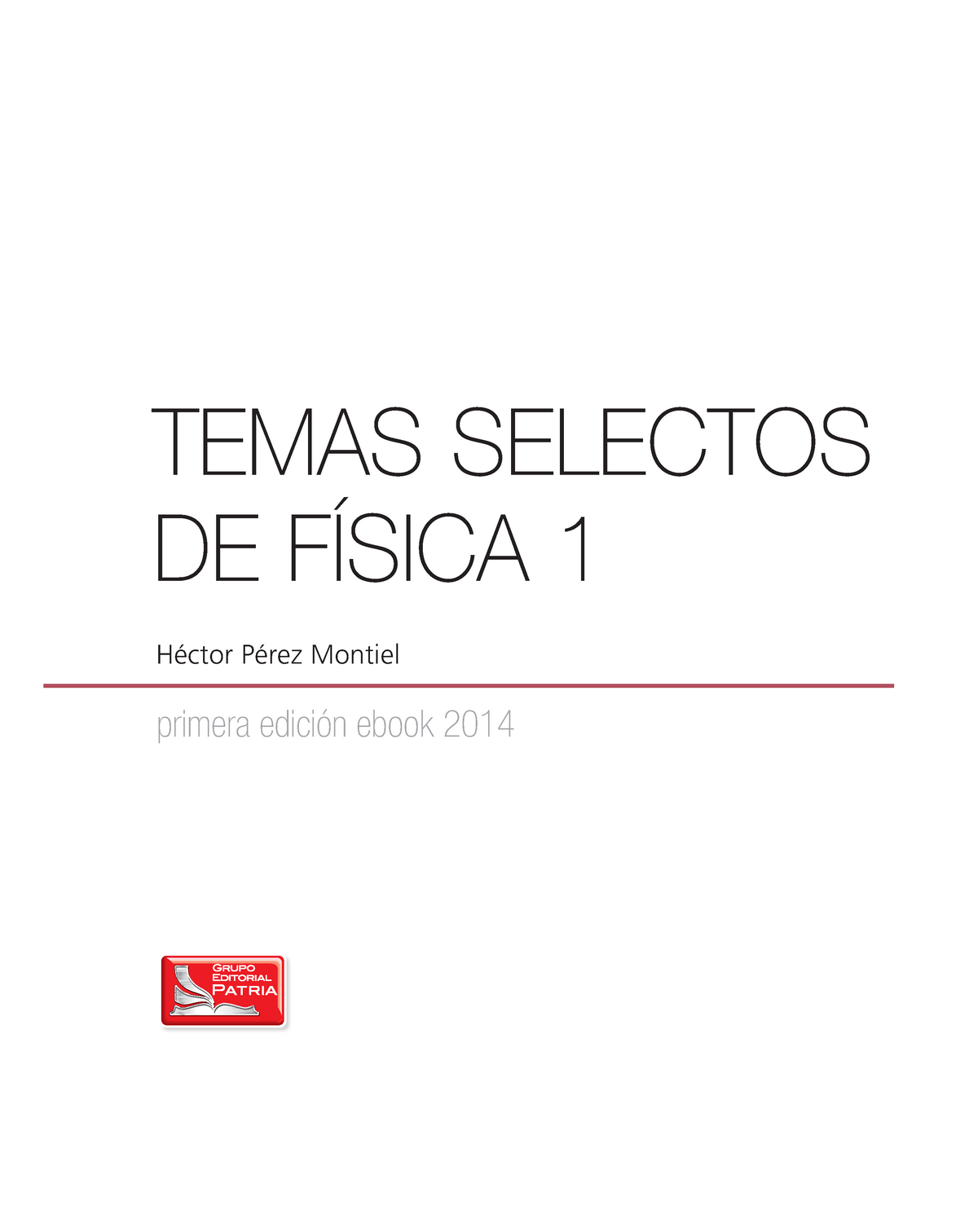 Muestra Libro Temas Selectos De Fisica 1 Temas Selectos De FÍsica 1