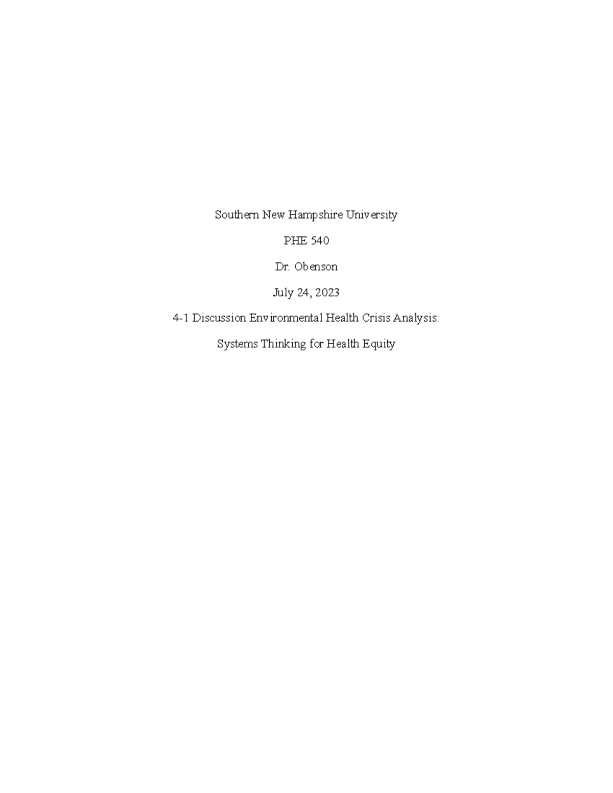 Discussion 4-1 - Southern New Hampshire University PHE 540 Dr. Obenson ...