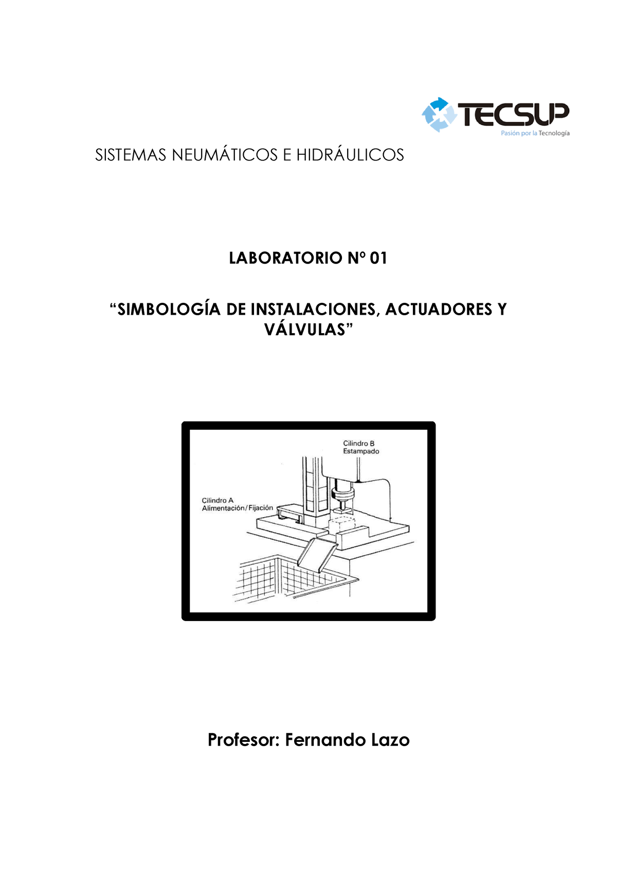 Laboratorio 1 Neumatica E Hidraulica - SISTEMAS NEUM¡TICOS E HIDR ...