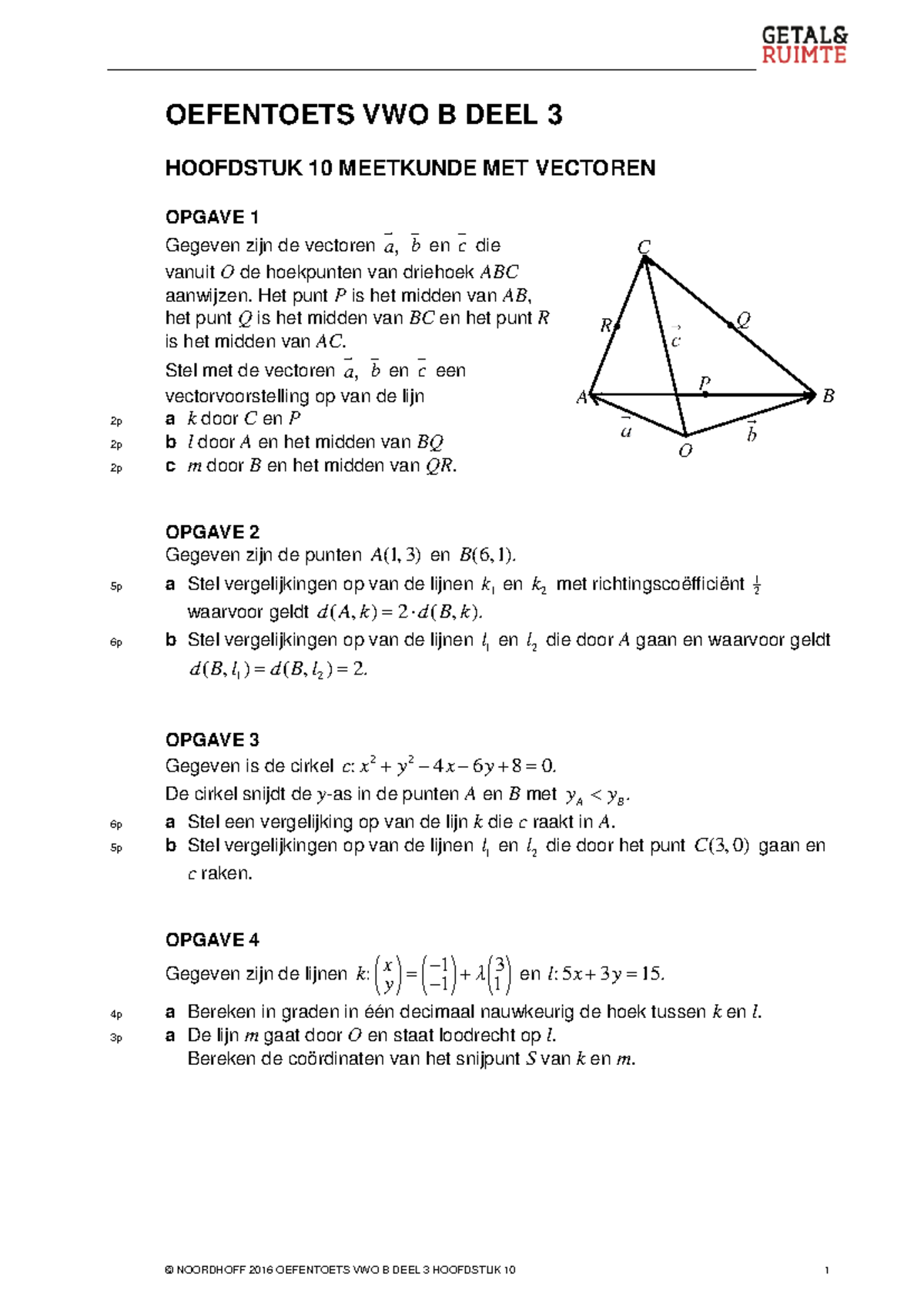 Gr11 Vb3 H10 Oefentoets 1 - © NOORDHOFF 2016 OEFENTOETS VWO B DEEL 3 HOOFDSTUK 10 1 OEFENTOETS ...