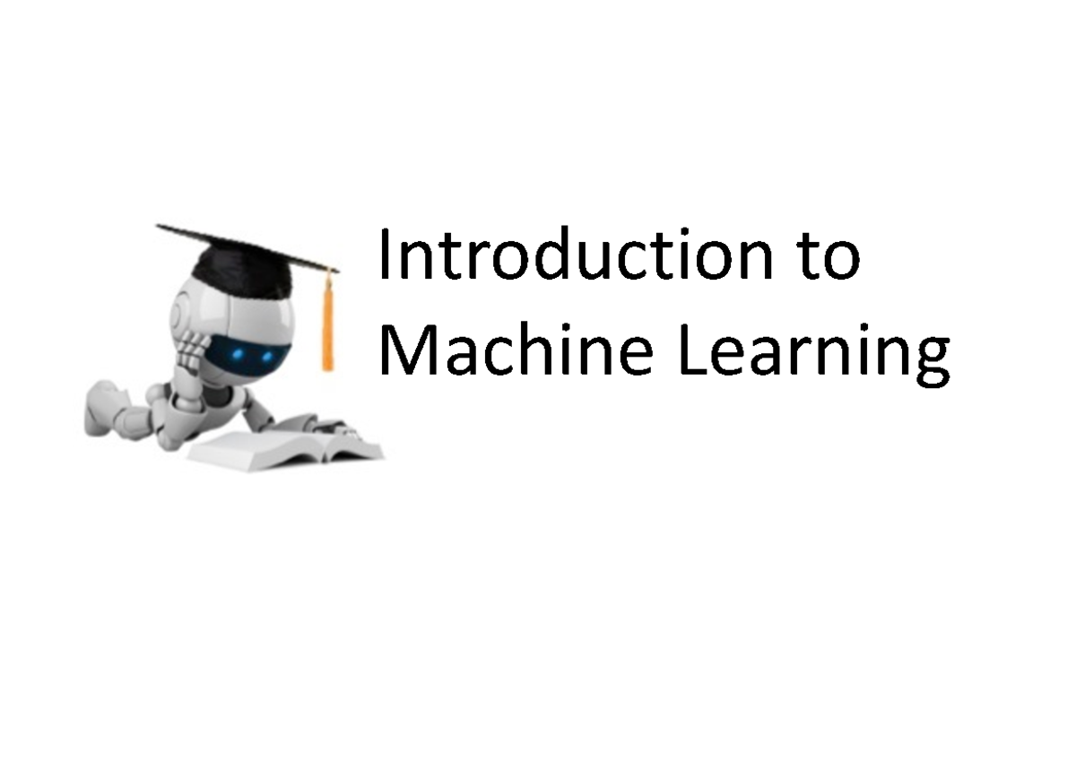 Chapter 8 Machine Learning - CIS 419/ Introduction to Machine Learning ...