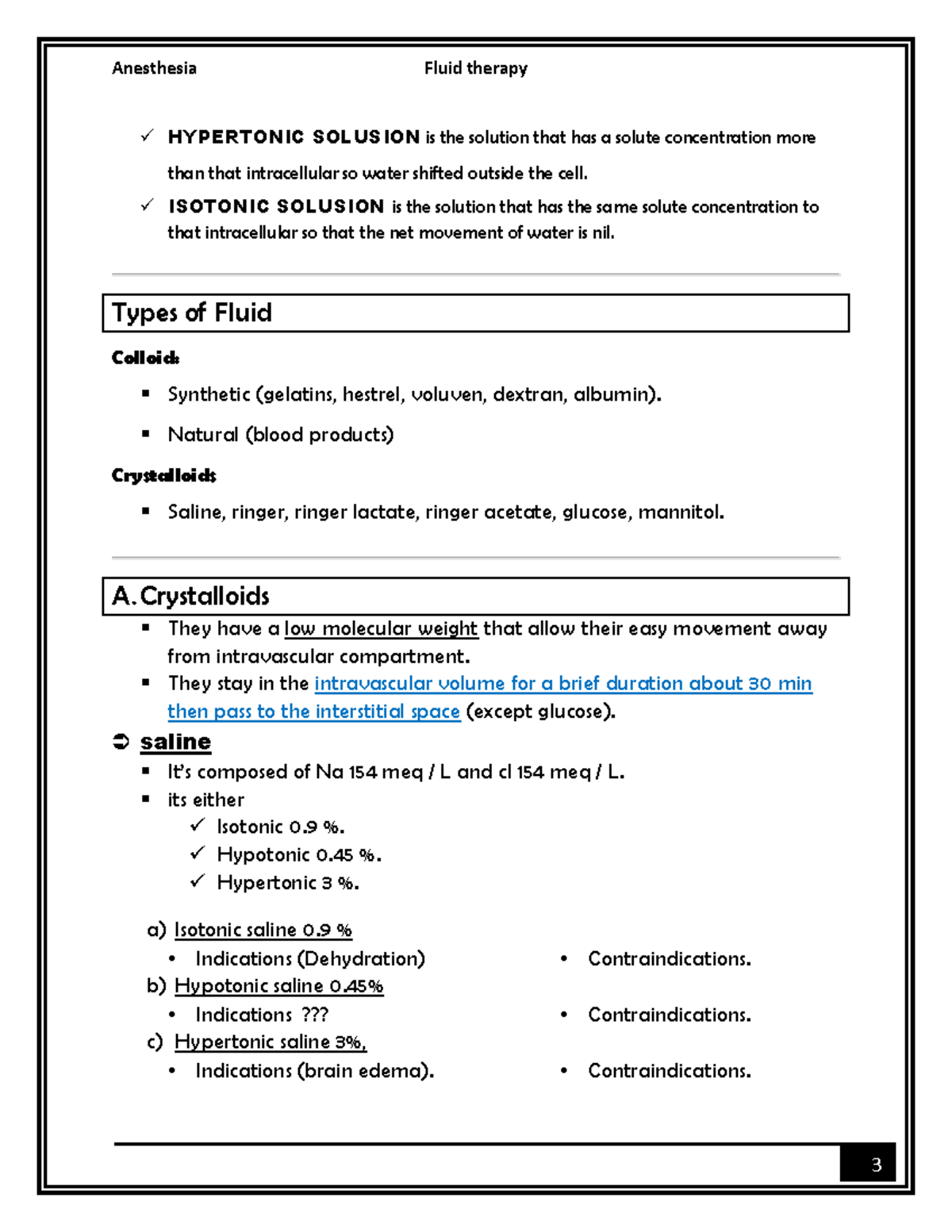 Crystalloids and colloids HYPERTONIC SOLUSION is the solution that