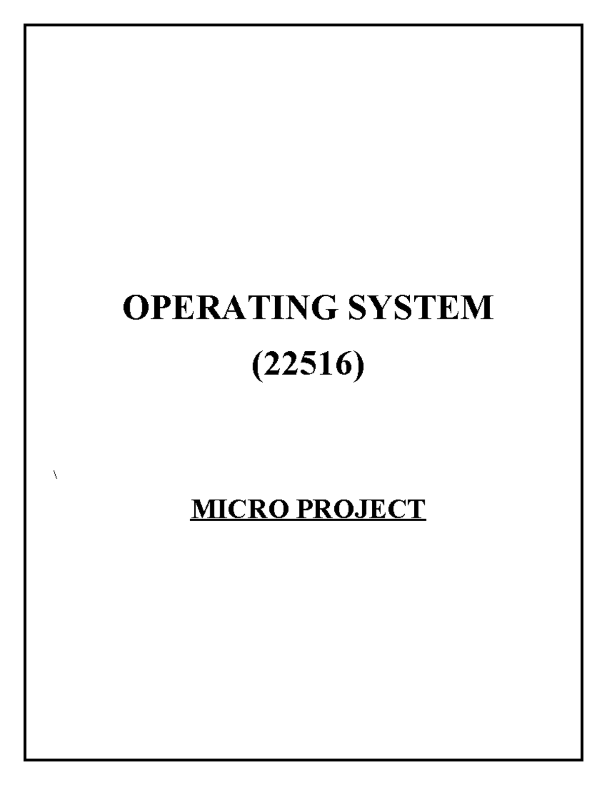 OSY Micro-Project - vyviv - OPERATING SYSTEM (22516) \ MICRO PROJECT ...