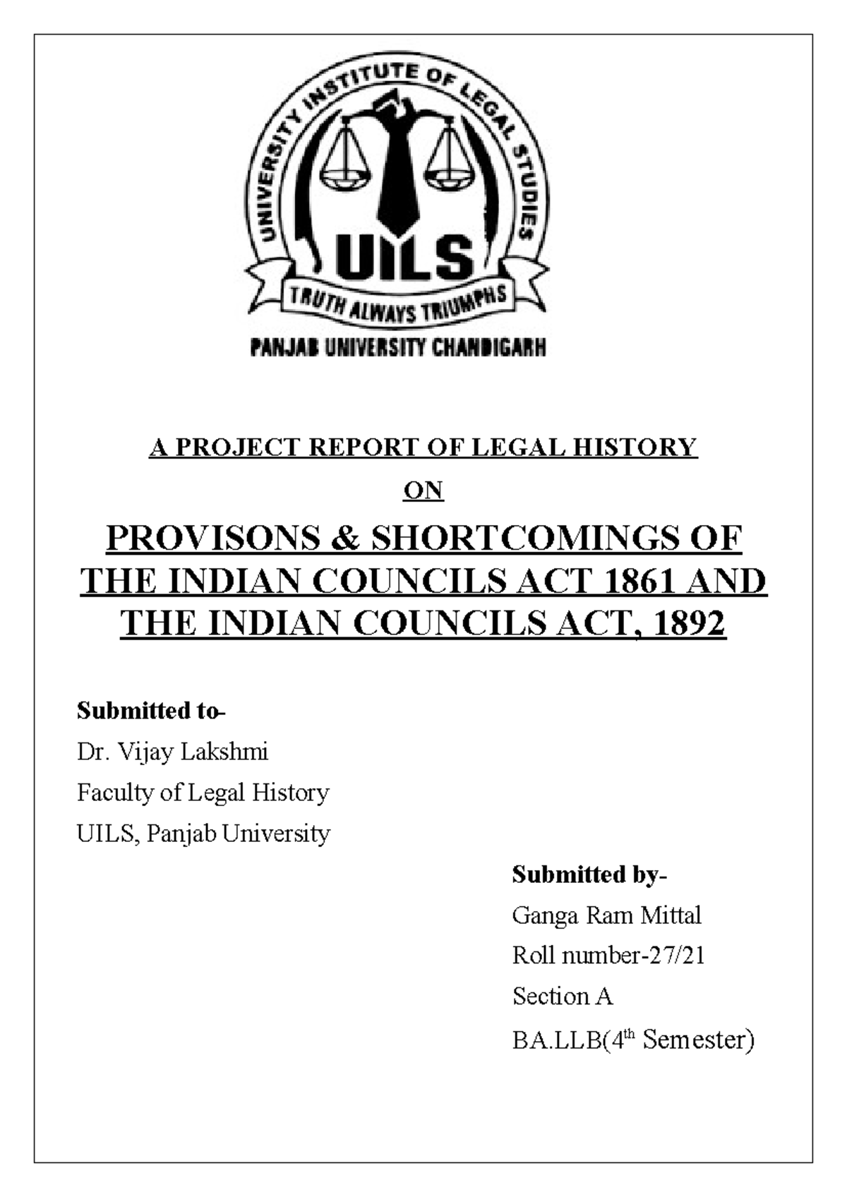 PROVISONS & SHORTCOMINGS OF THE INDIAN COUNCILS ACT 1861 AND THE INDIAN ...