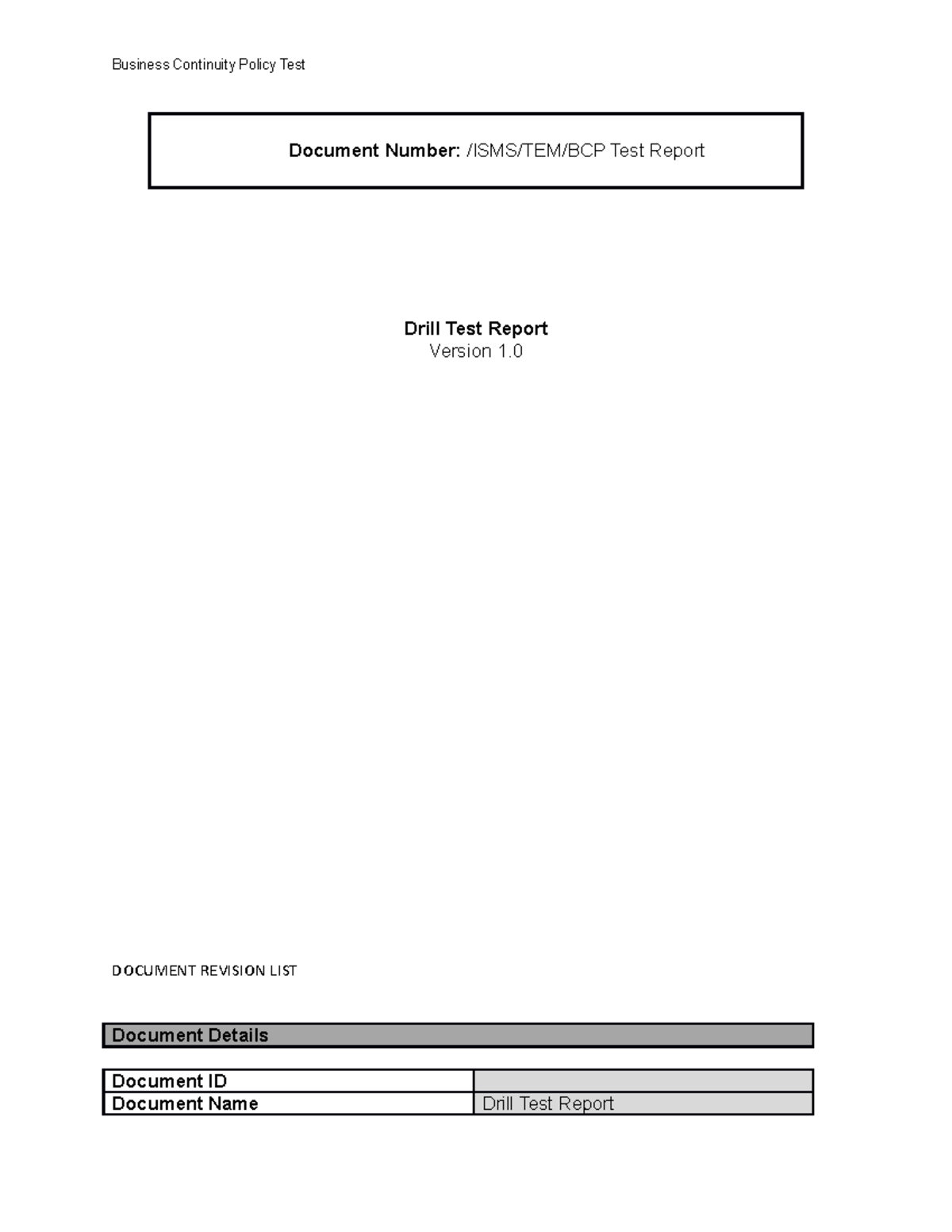 Drill Test Report go througj Document Number /ISMS/TEM/BCP Test