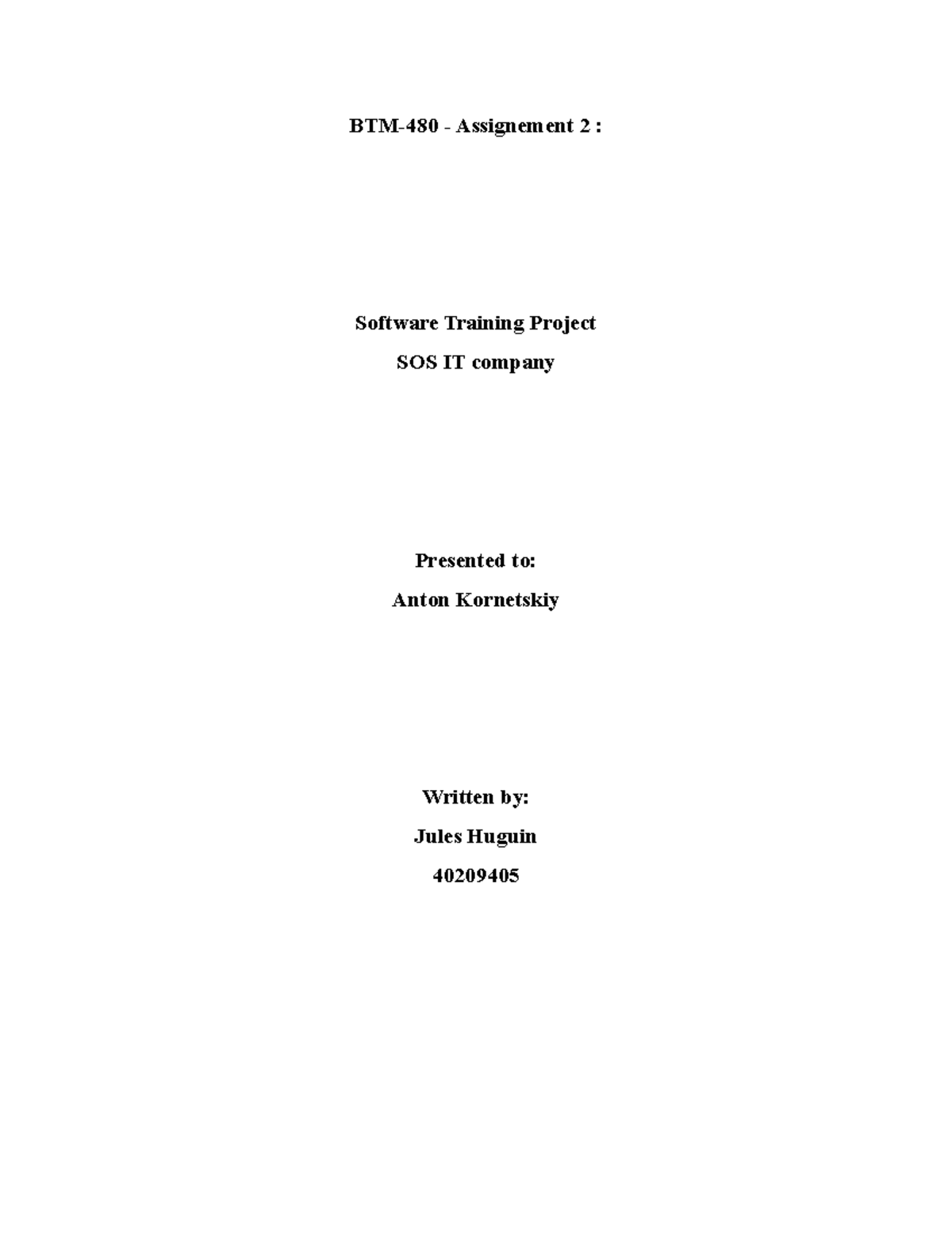BTM-480 assignement 2 - BTM-480 - Assignement 2 : Software Training ...