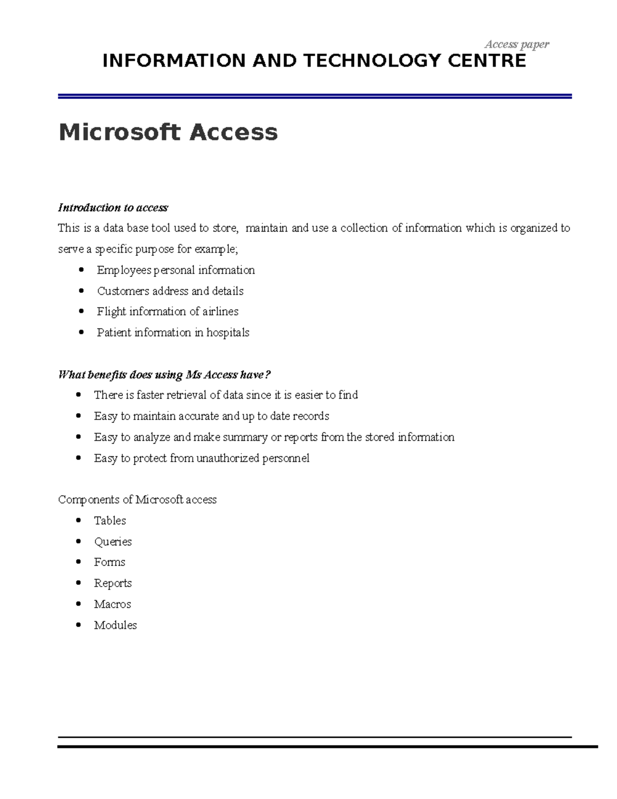X cess X cess INFORMATION AND TECHNOLOGY CENTRE Microsoft Access