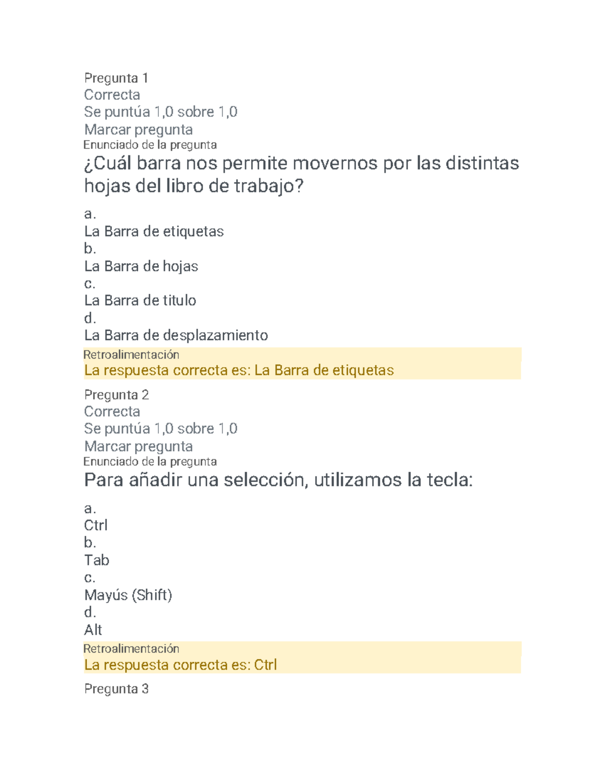 Evaluacion 1 - Evaluación 1 - Pregunta 1 Correcta Se Puntúa 1,0 Sobre 1 ...