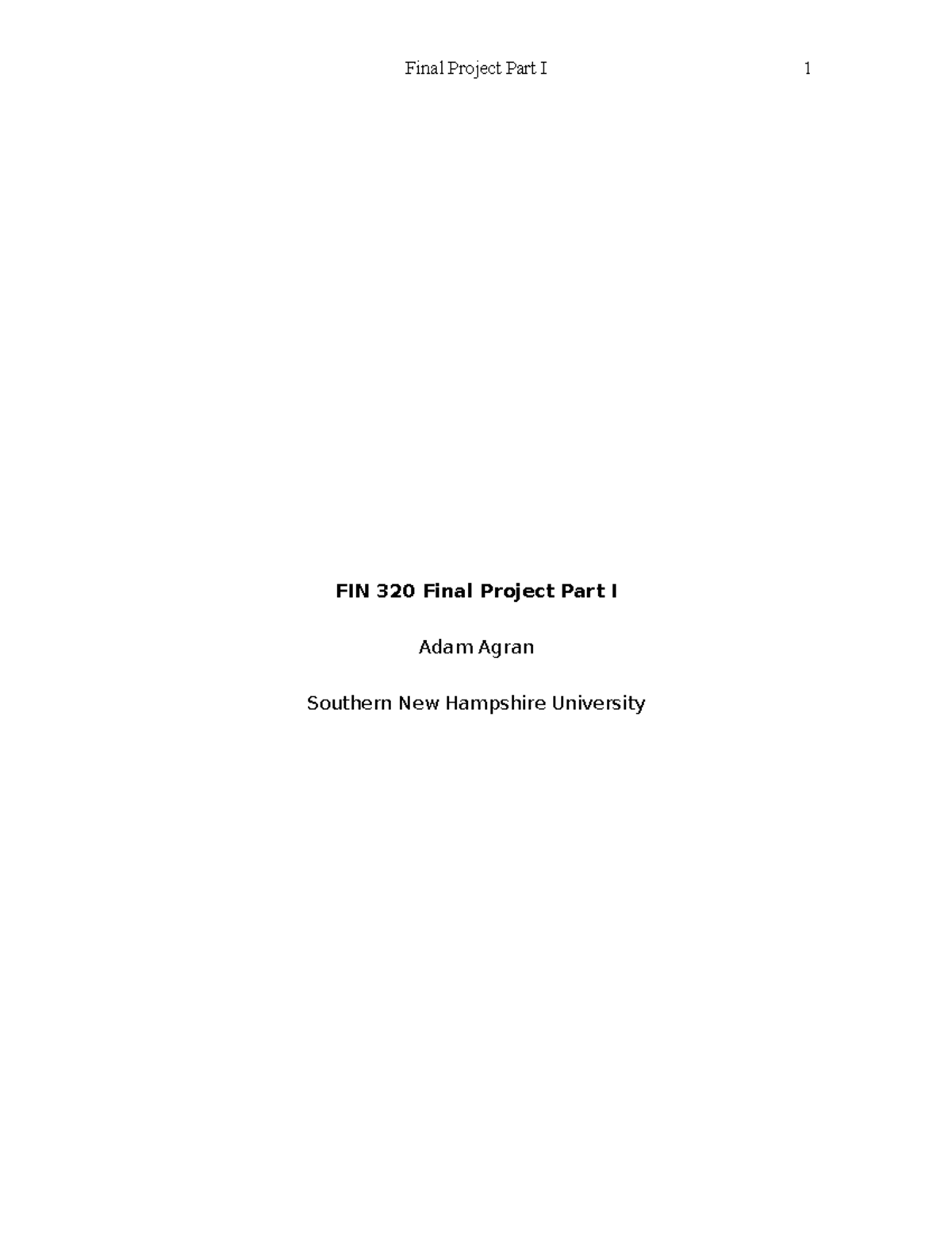 FIN320 Final Project Part 1 Module 3 - FIN 320 Final Project Part I ...