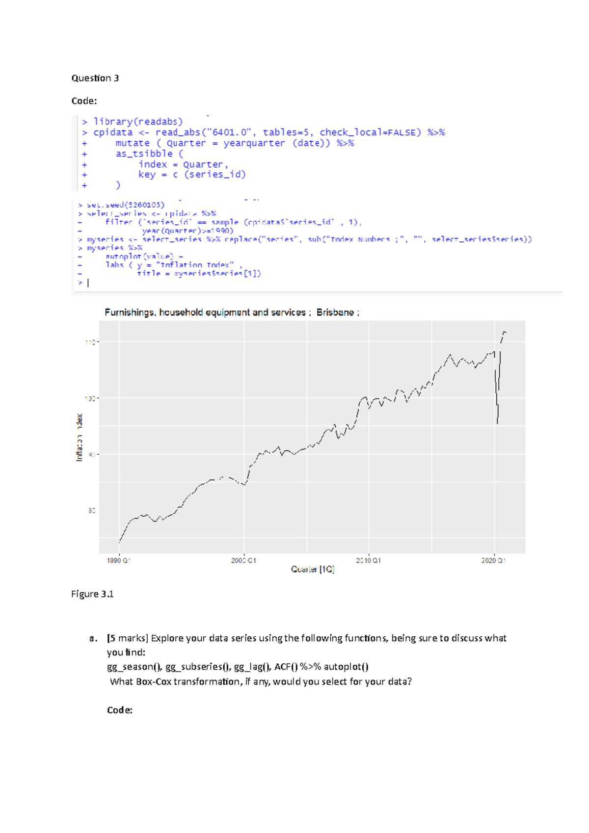 Question 3 - Question 3 Code: Figure 3. a. [5 marks] Explore your data ...
