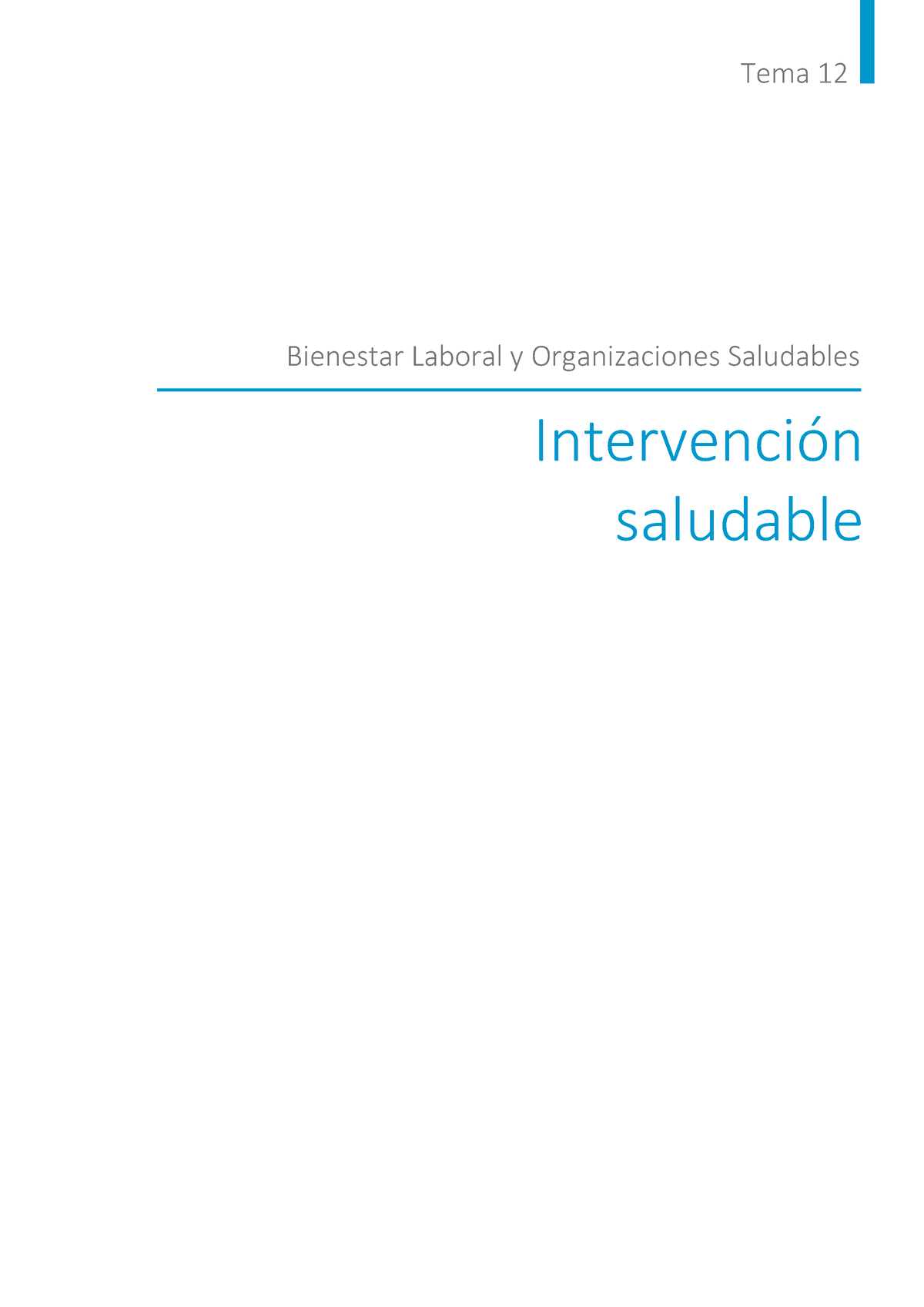 Tema12 Bienestar Laboral Y Organizaciones Saludables - Tema 12 ...